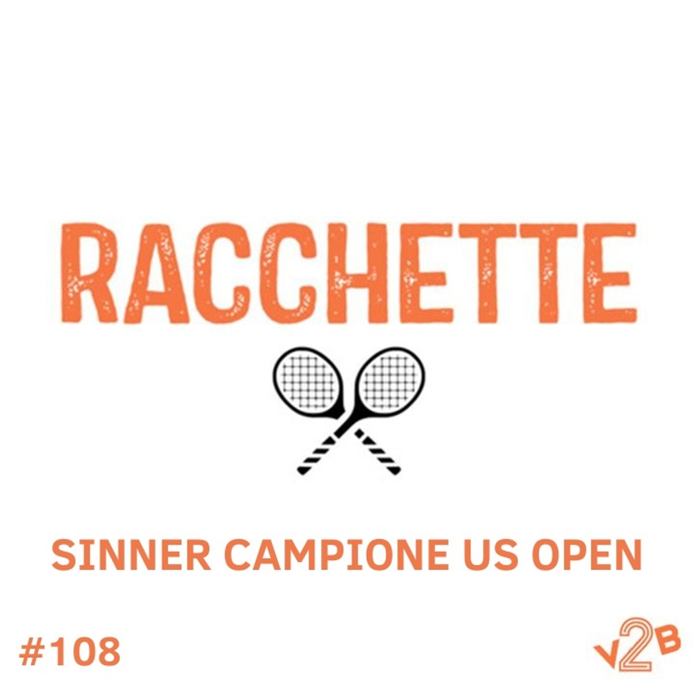 Episodio 108 (3x38) #LIVE: Sinner campione US Open