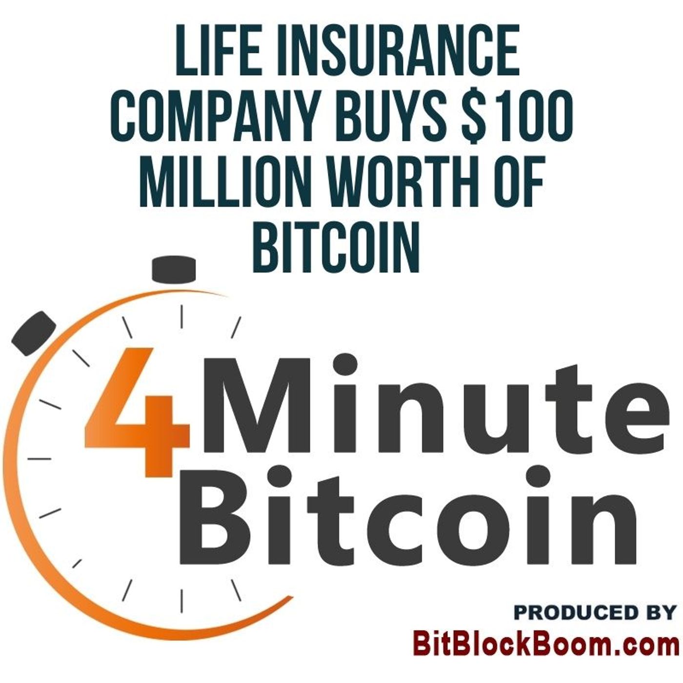 Life Insurance Company Buys $100 Million Worth Of Bitcoin episode artwork