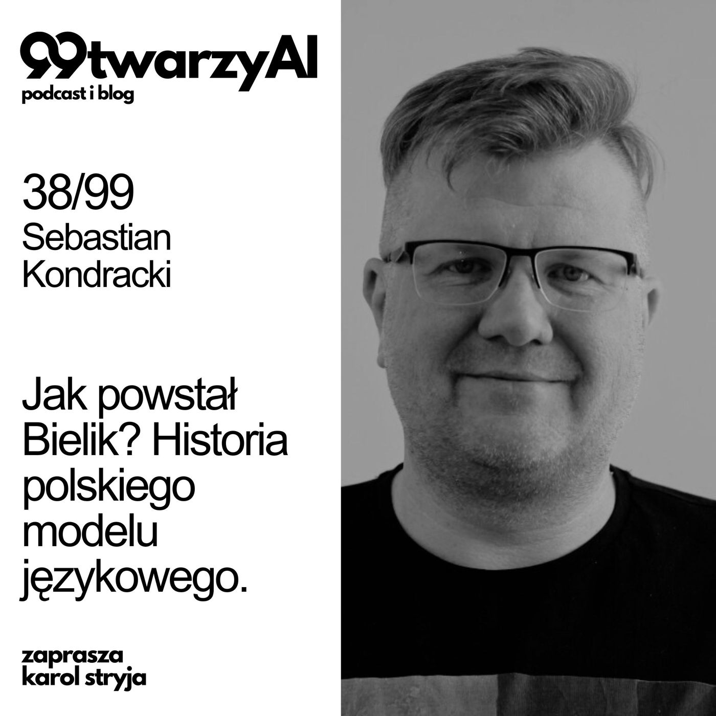 38/99 - Jak powstał Bielik? Historia polskiego modelu językowego. Sebastian Kondracki, SpeakLeash episode artwork
