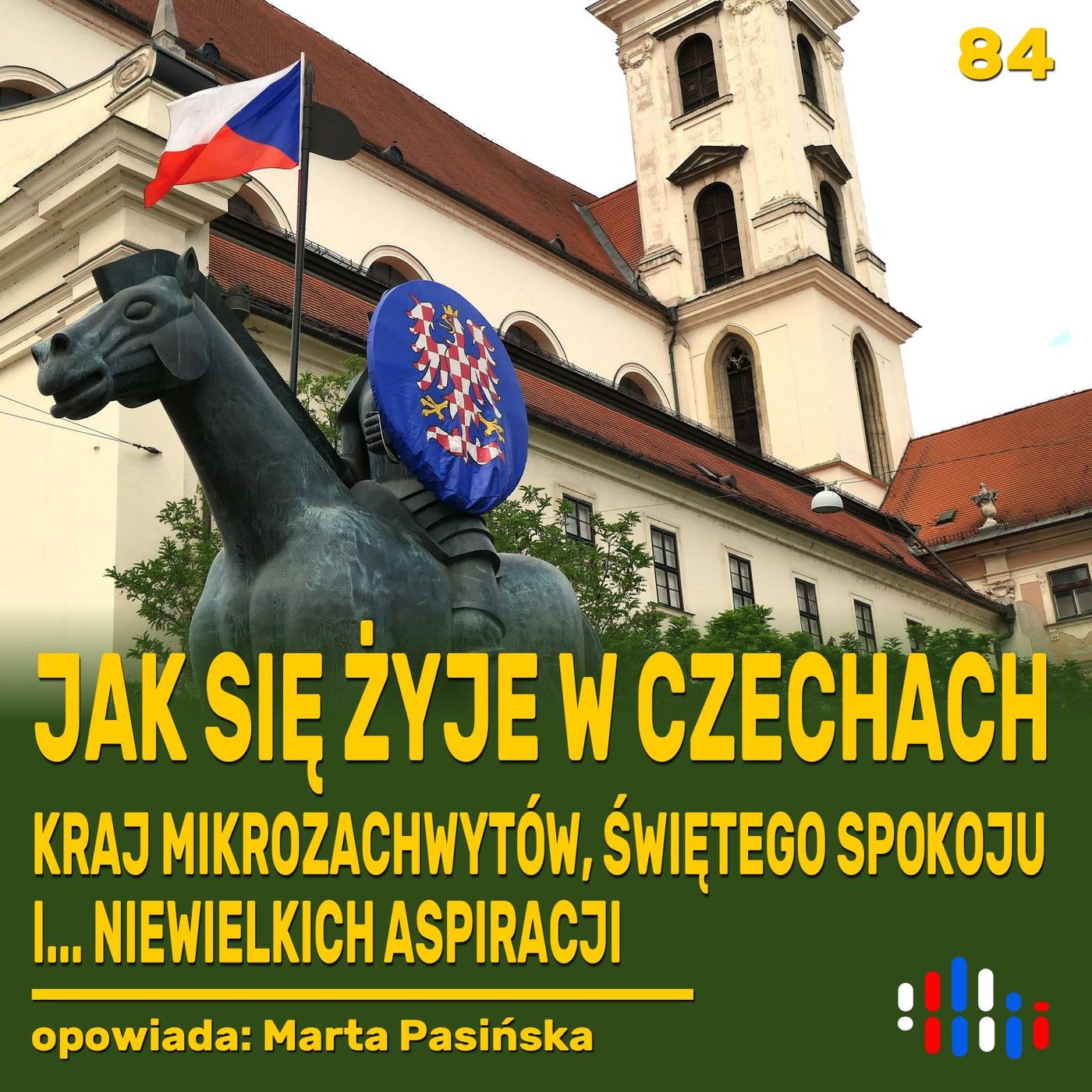 Życie w Czechach. Kraj mikrozachwytów, spokoju… i małych aspiracji | opowiada: Marta Pasińska