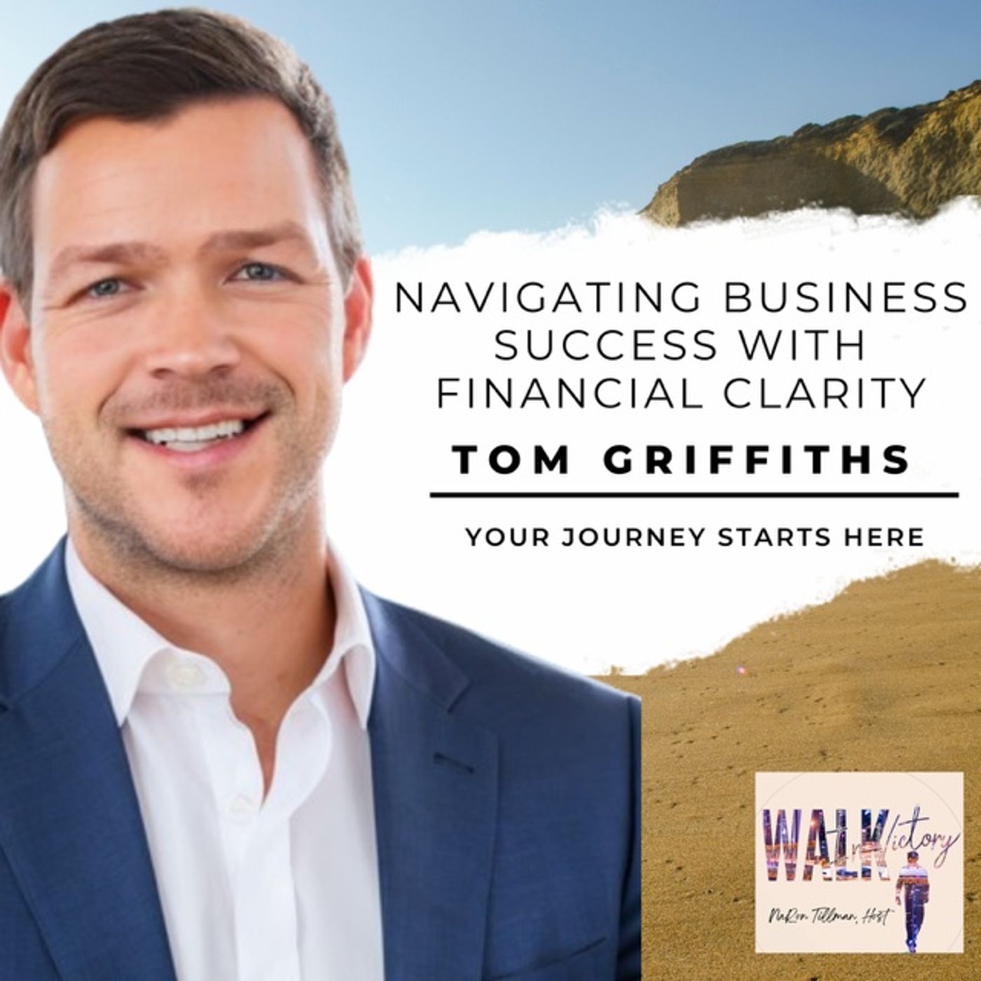 Navigating Business Success with Financial Clarity: A Conversation with Tom Griffiths