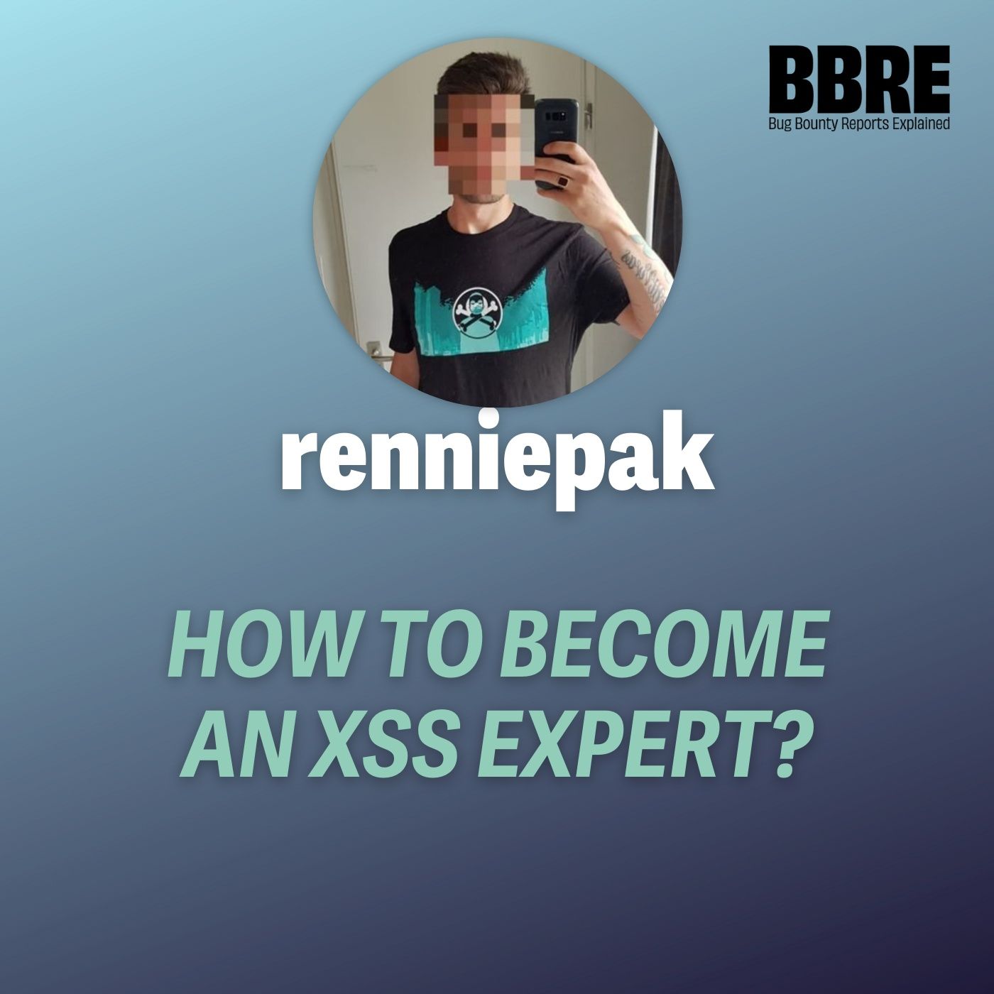 How to become an XSS expert with renniepak