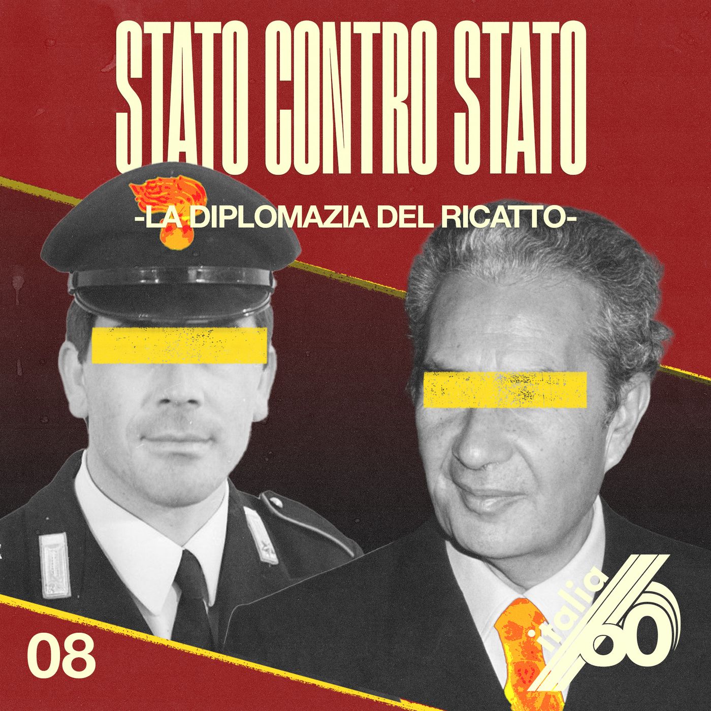 STATO CONTRO STATO - La diplomazia del ricatto [ITALIA SESSANTA Ep. 8] episode artwork