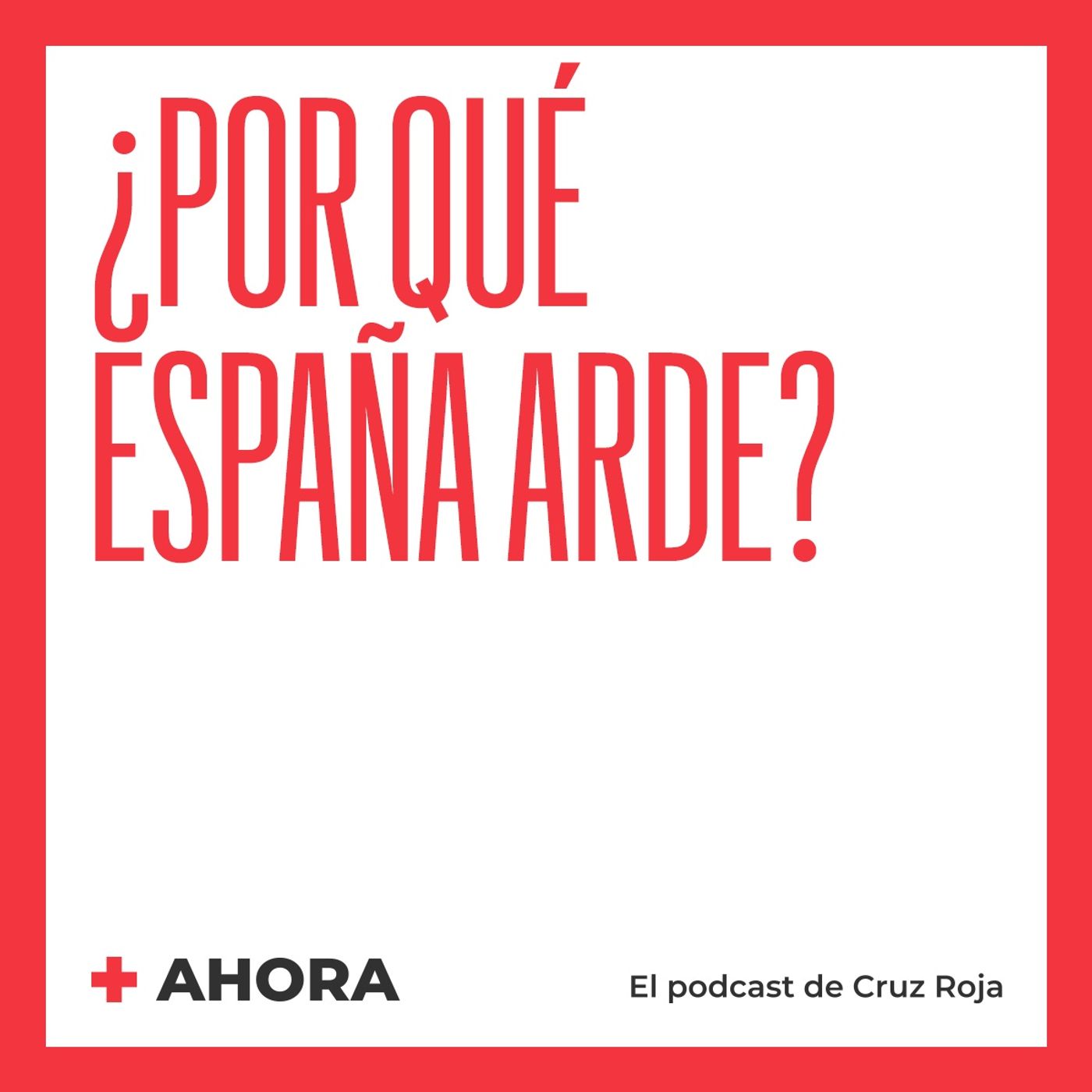 AHORA. El podcast de Cruz Roja
