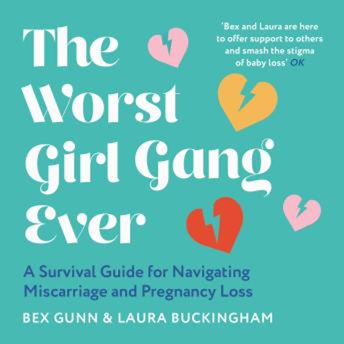 The Worst Girl Gang Ever: A Survival Guide for Navigating Miscarriage and Pregnancy Loss by Laura Buckingham, Bex Gunn episode artwork