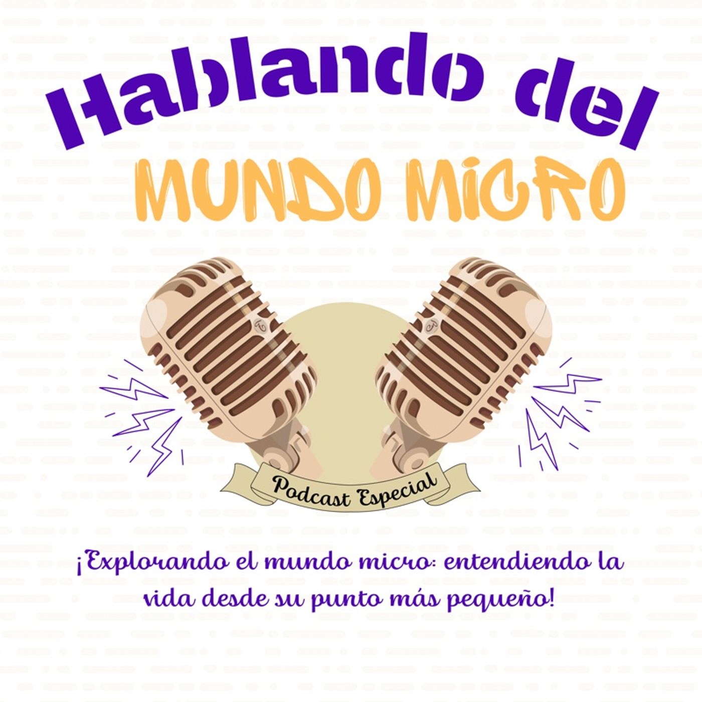 ¡EXPLORANDO EL MUNDO MICRO!🌎 episode artwork
