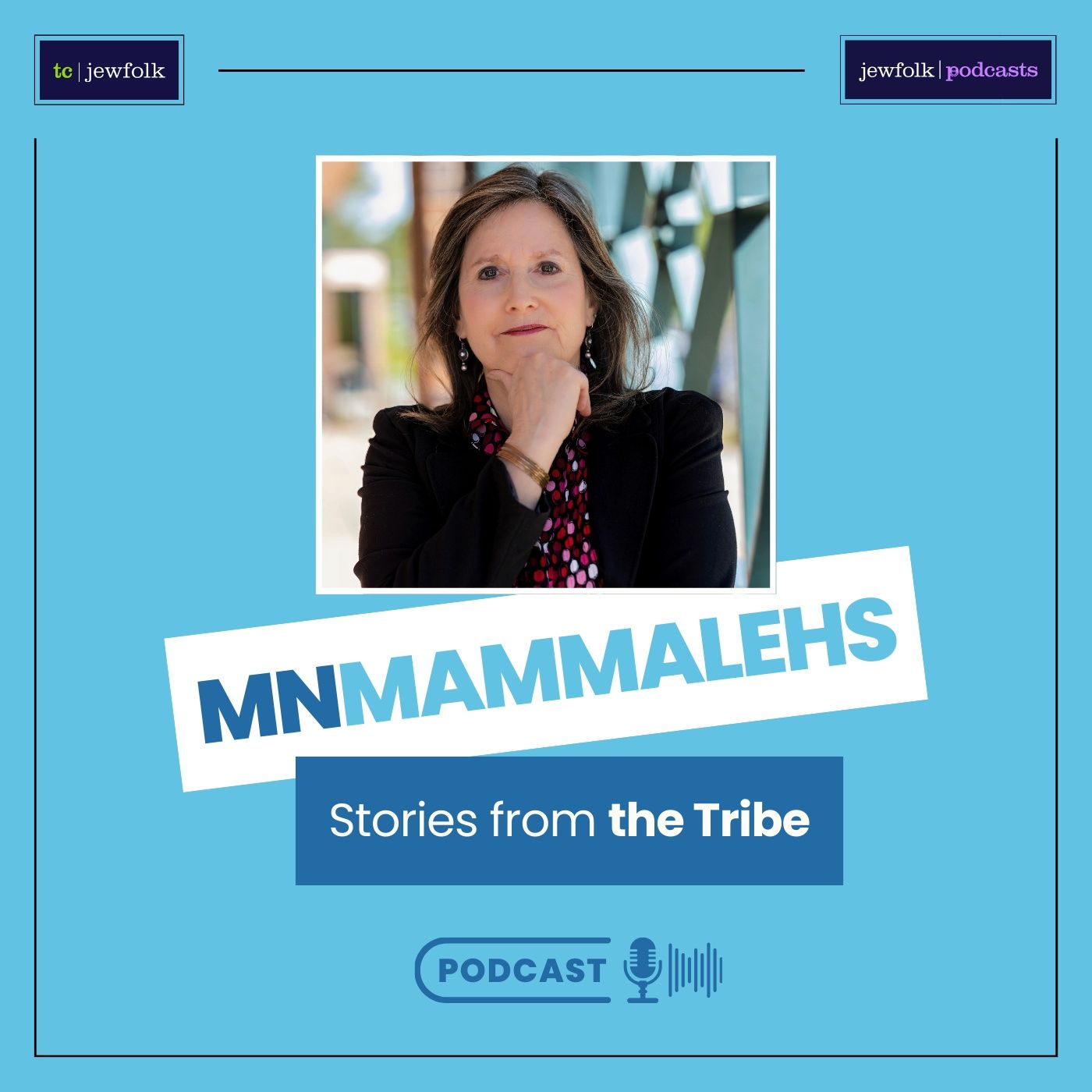 MN Mammalehs: Stories from the Tribe