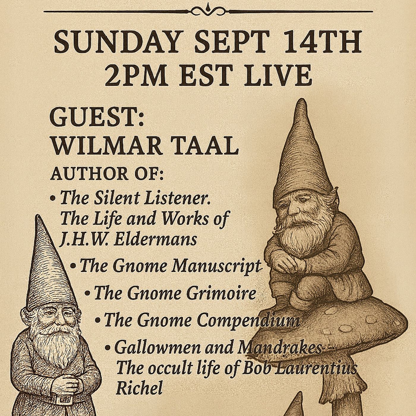 KOTN-S5E6: Gallowmen, Mandrakes, and Gnomes – The Occult Life through Wilmar Taal’s Eyes