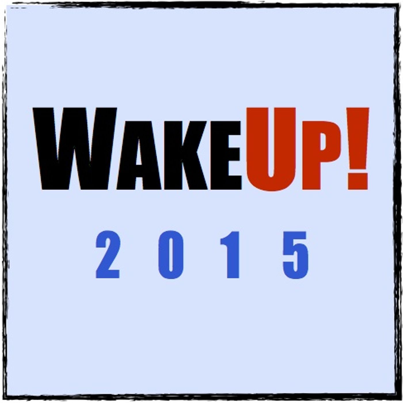 Wake Up! (Stagione 2015)