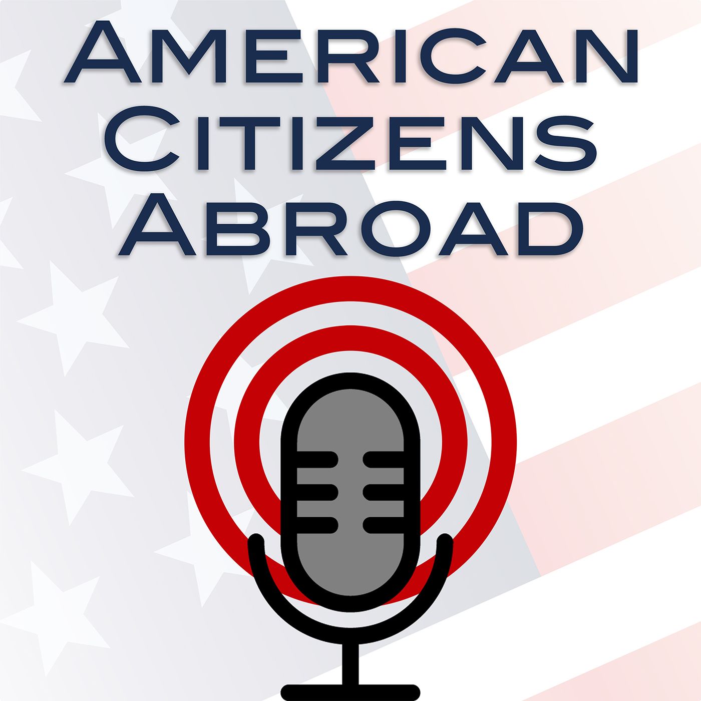 The American Citizens Abroad Podcast