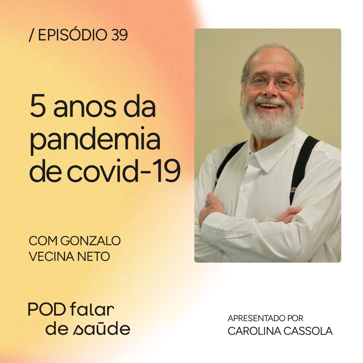 #039 Cinco anos de pandemia: lições aprendidas e desafios pela frente episode artwork