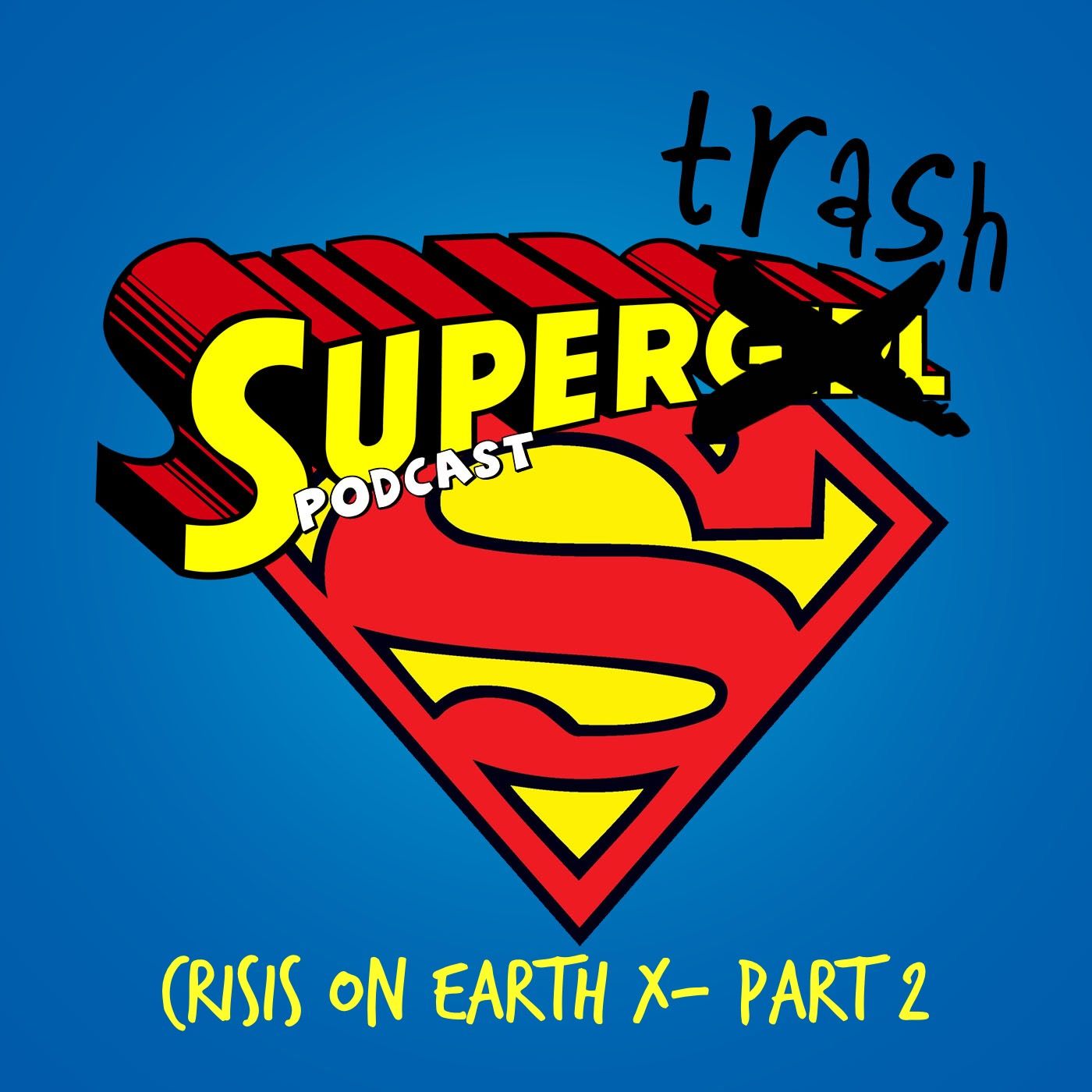 SuperTrash: A Supergirl/Legends Podcast
