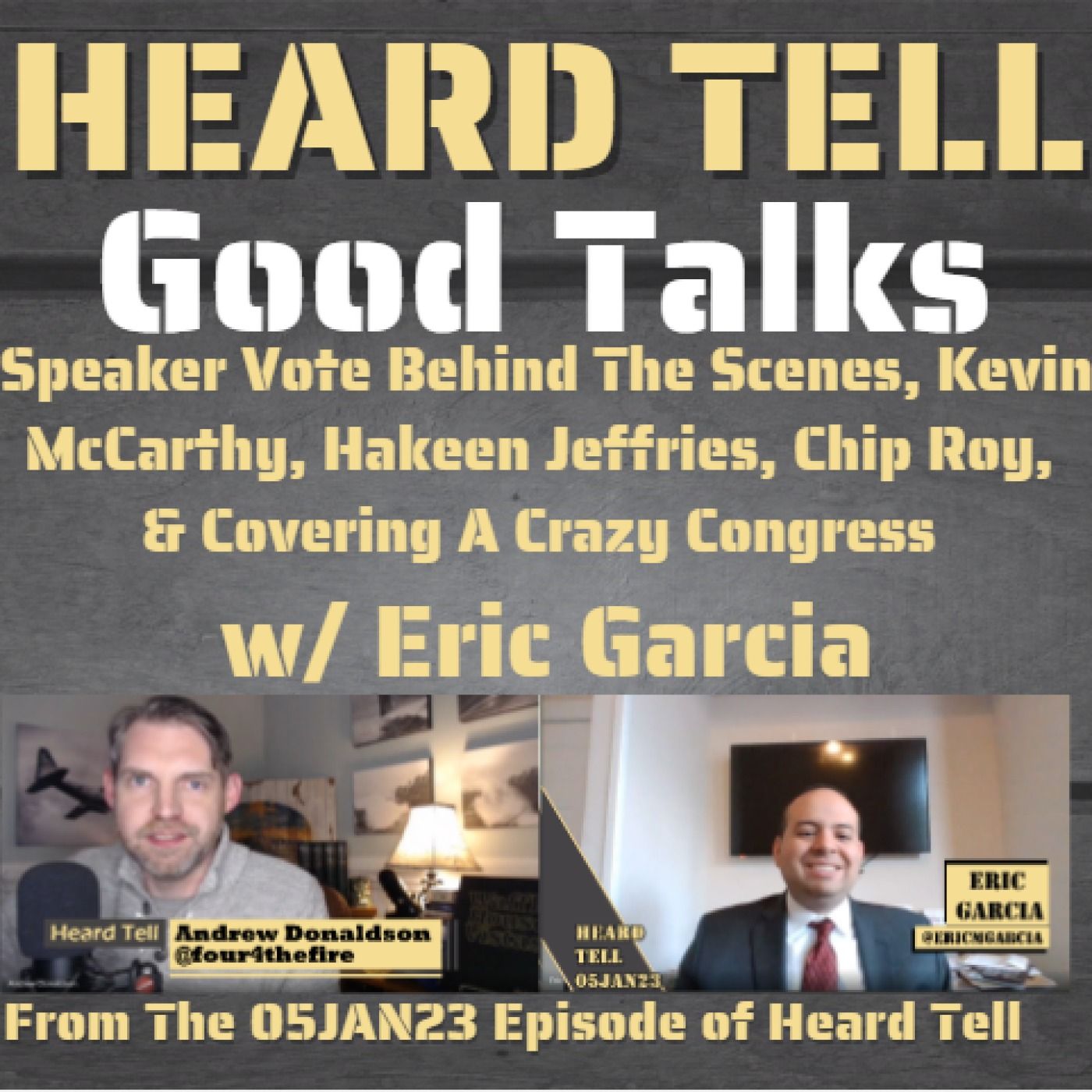 Good Talks: Speaker Vote Behind The Scenes, McCarthy, Jeffries, Roy, & Covering A Crazy Congress w/ Eric Garcia