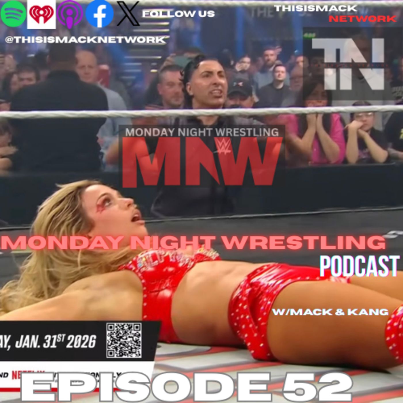 Monday Night Wrestling Podcast Ep052 | Did I Say AJ Lee?