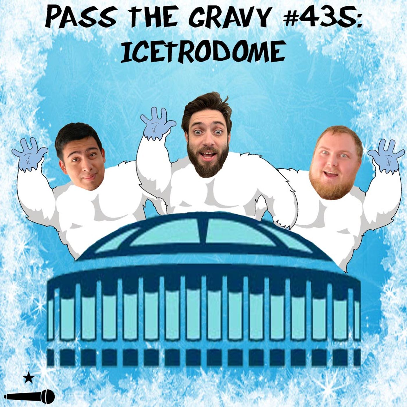 Pass The Gravy #435: Icetrodome episode artwork