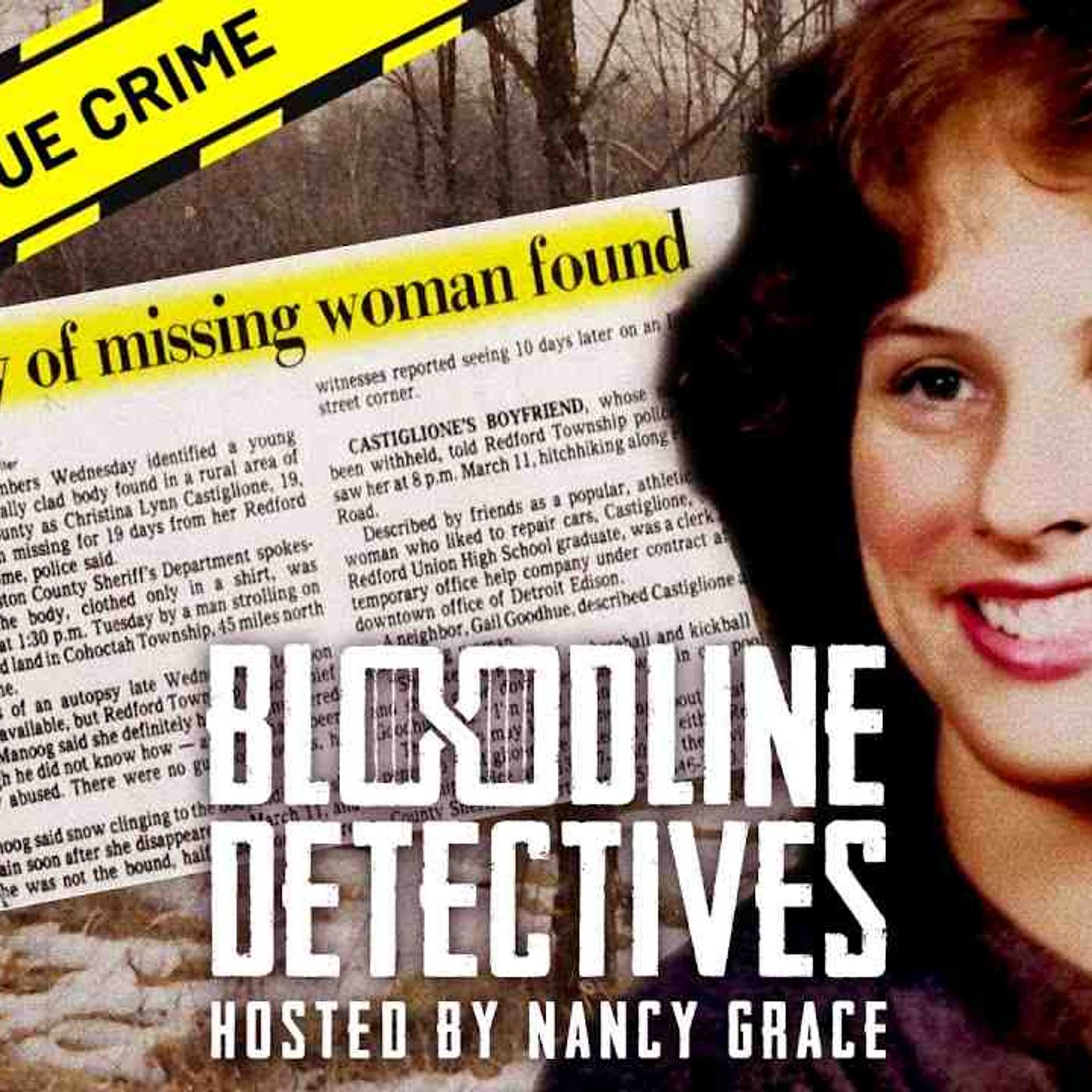 The Heartbreaking Murder of Christina Castiglione _ Bloodline Detectives with Nancy Grace episode artwork