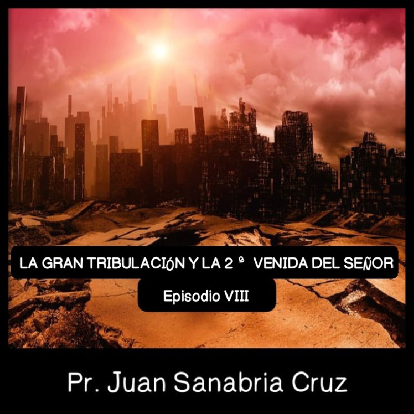 LA GRAN TRIBULACIÓN (8) episode artwork