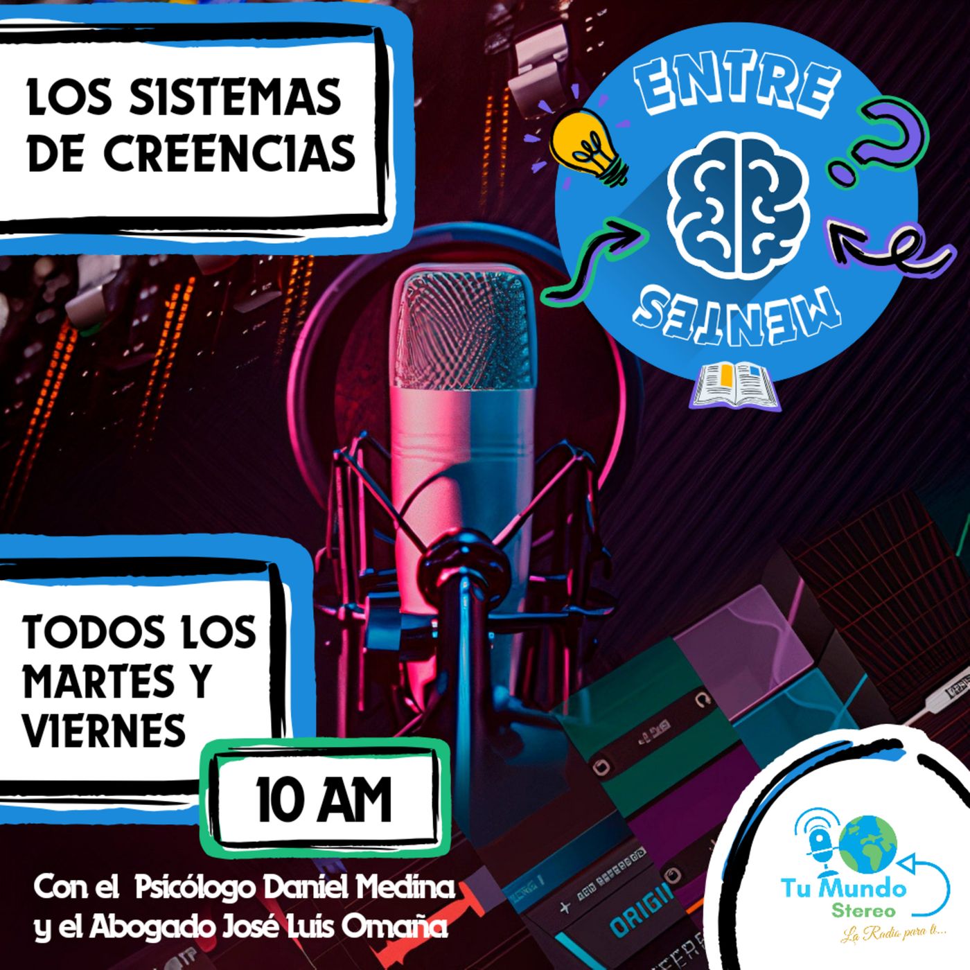 ENTRE MENTES - Por Tu Mundo Stereo 🌎🎙️
