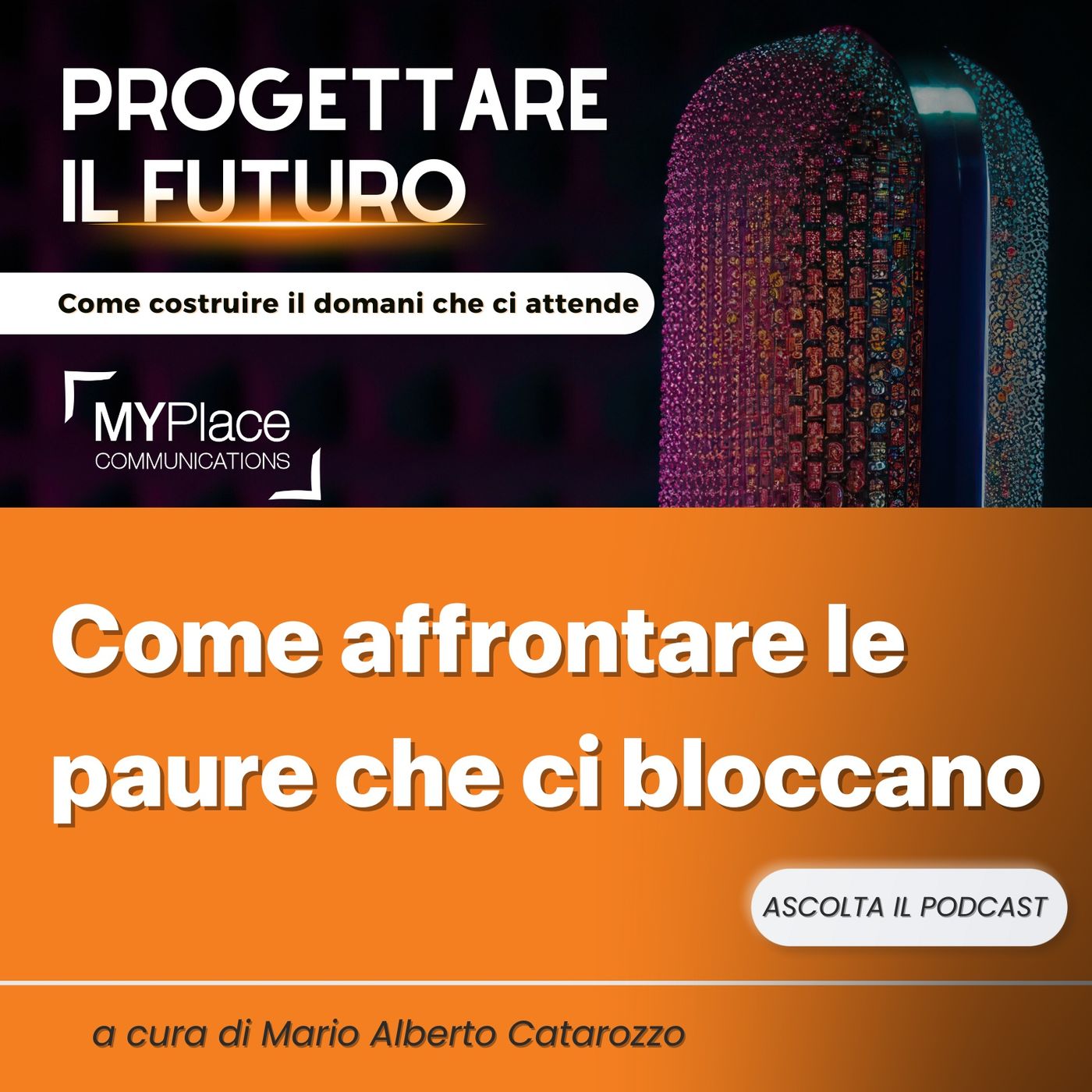 Progettare il futuro: come costruire il domani che ci attende | a cura di Mario Alberto Catarozzo