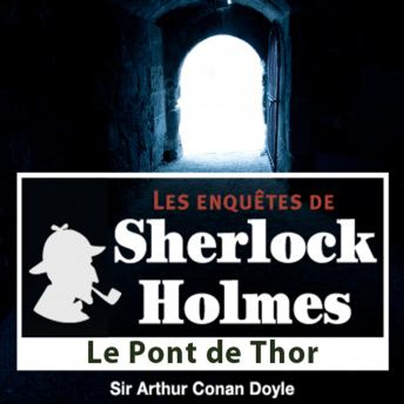 Le pont de Thor by Conan Doyle episode artwork