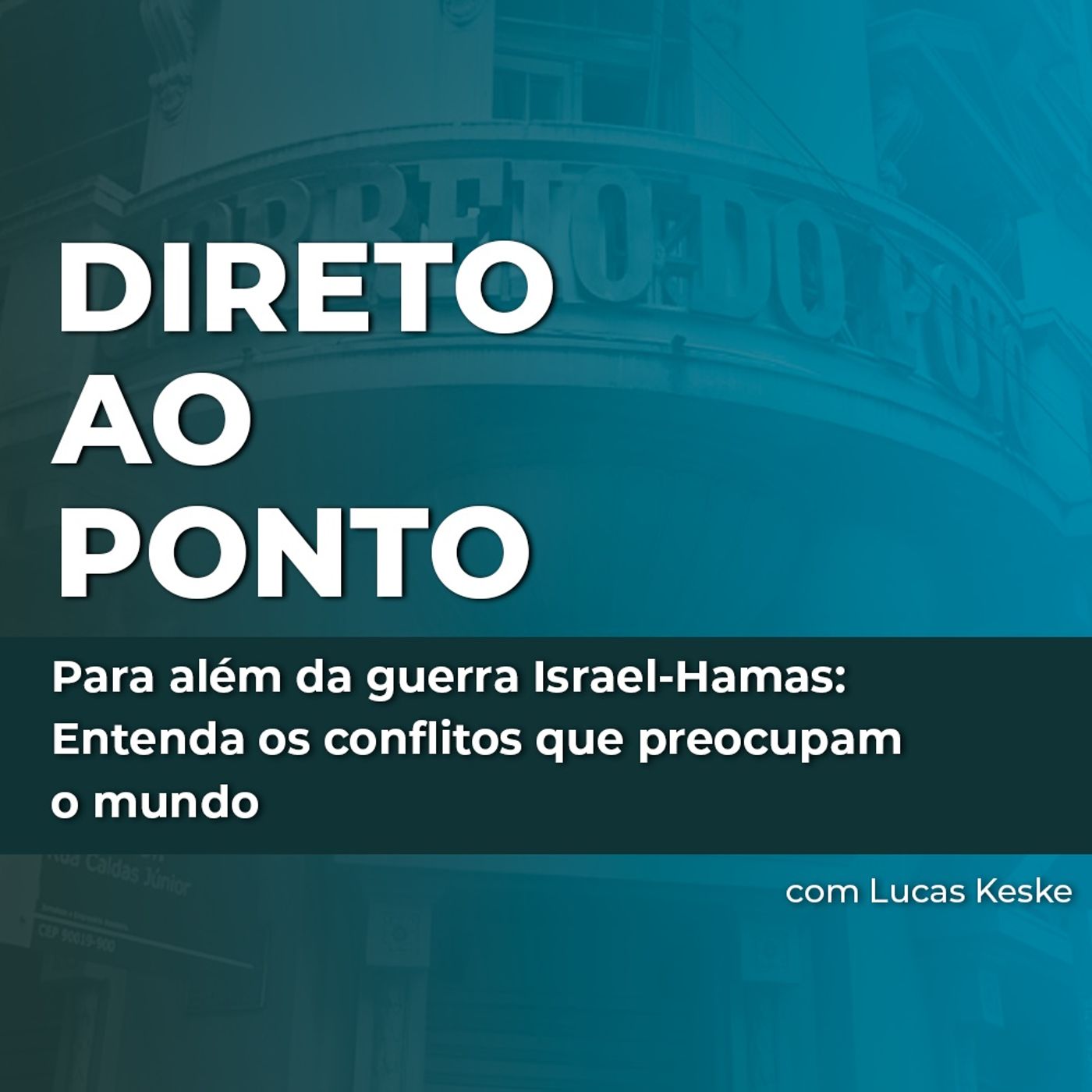 Para além da guerra Israel-Hamas: Entenda os conflitos que preocupam o mundo episode artwork