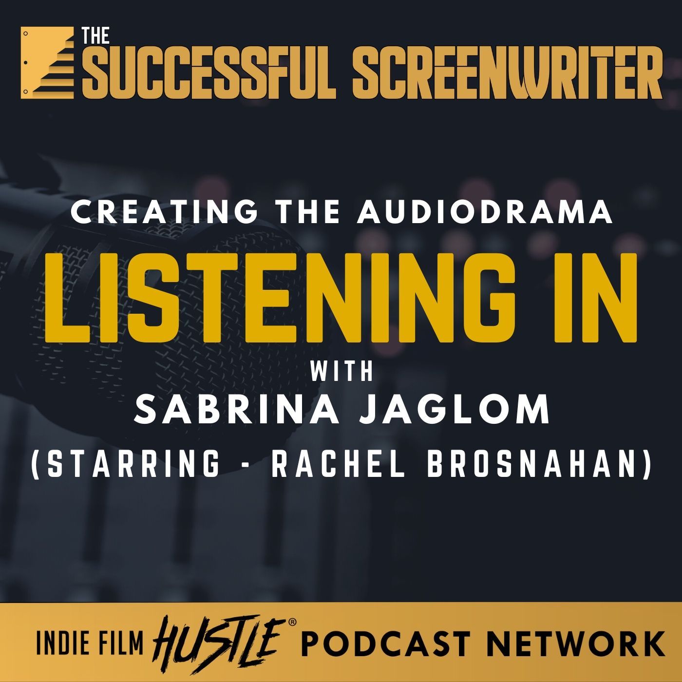 Ep 139 - Creating the Audiodrama Listening in with Sabrina Jaglom episode artwork