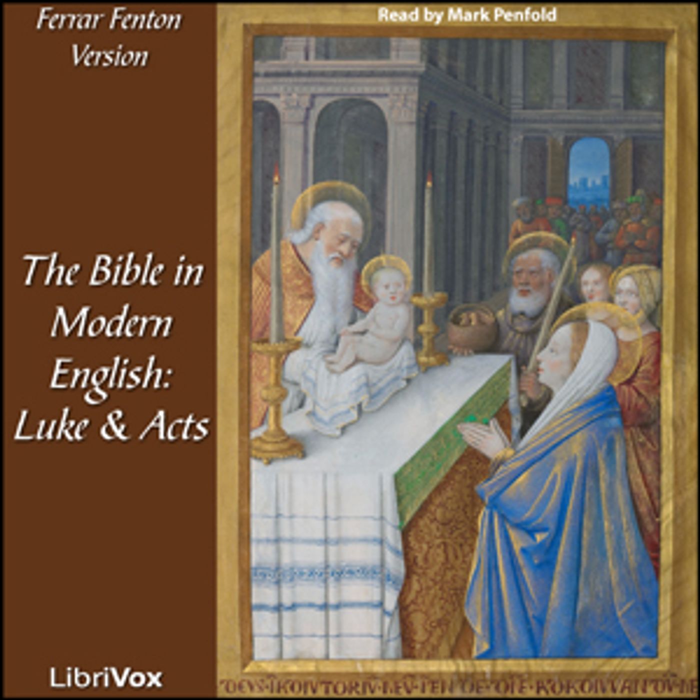 Bible (Fenton) NT 03, 05: Holy Bible in Modern English, The: Luke, Acts by Ferrar Fenton Bible