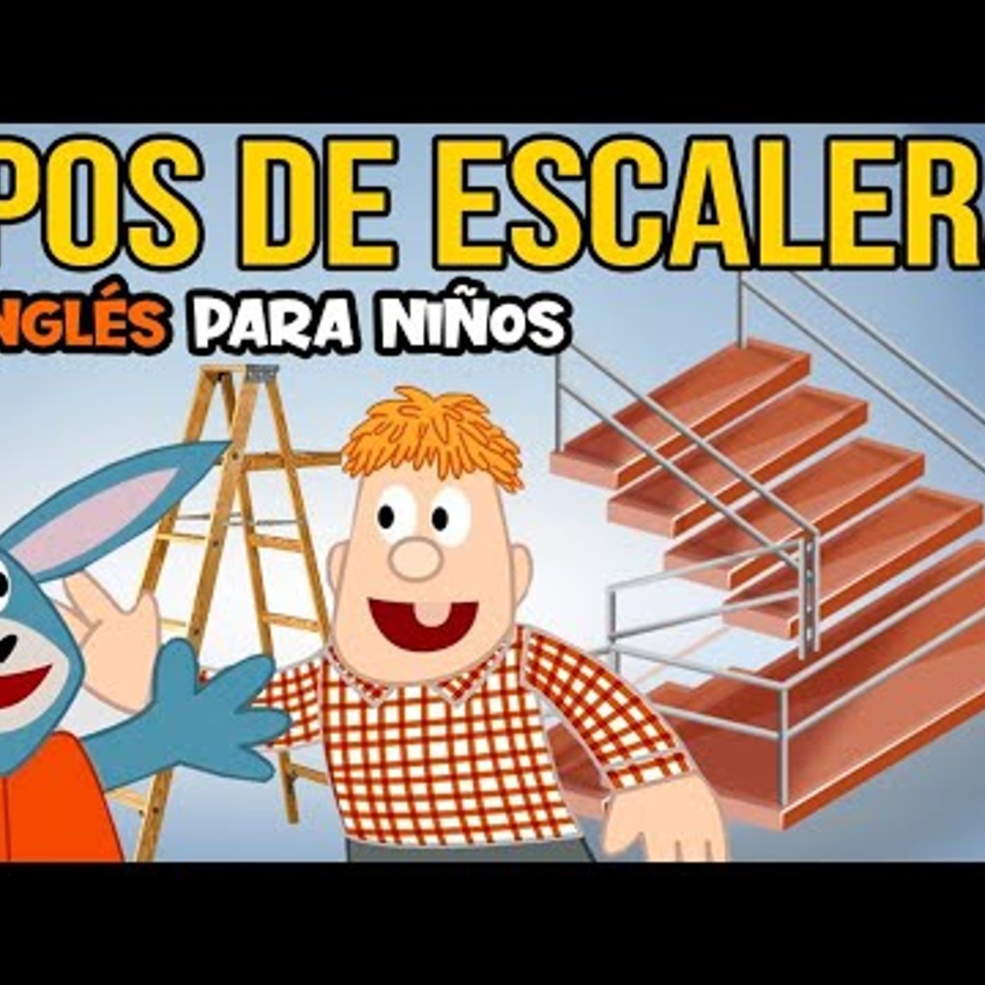 064. Tipos de Escaleras en INGLÉS para niños