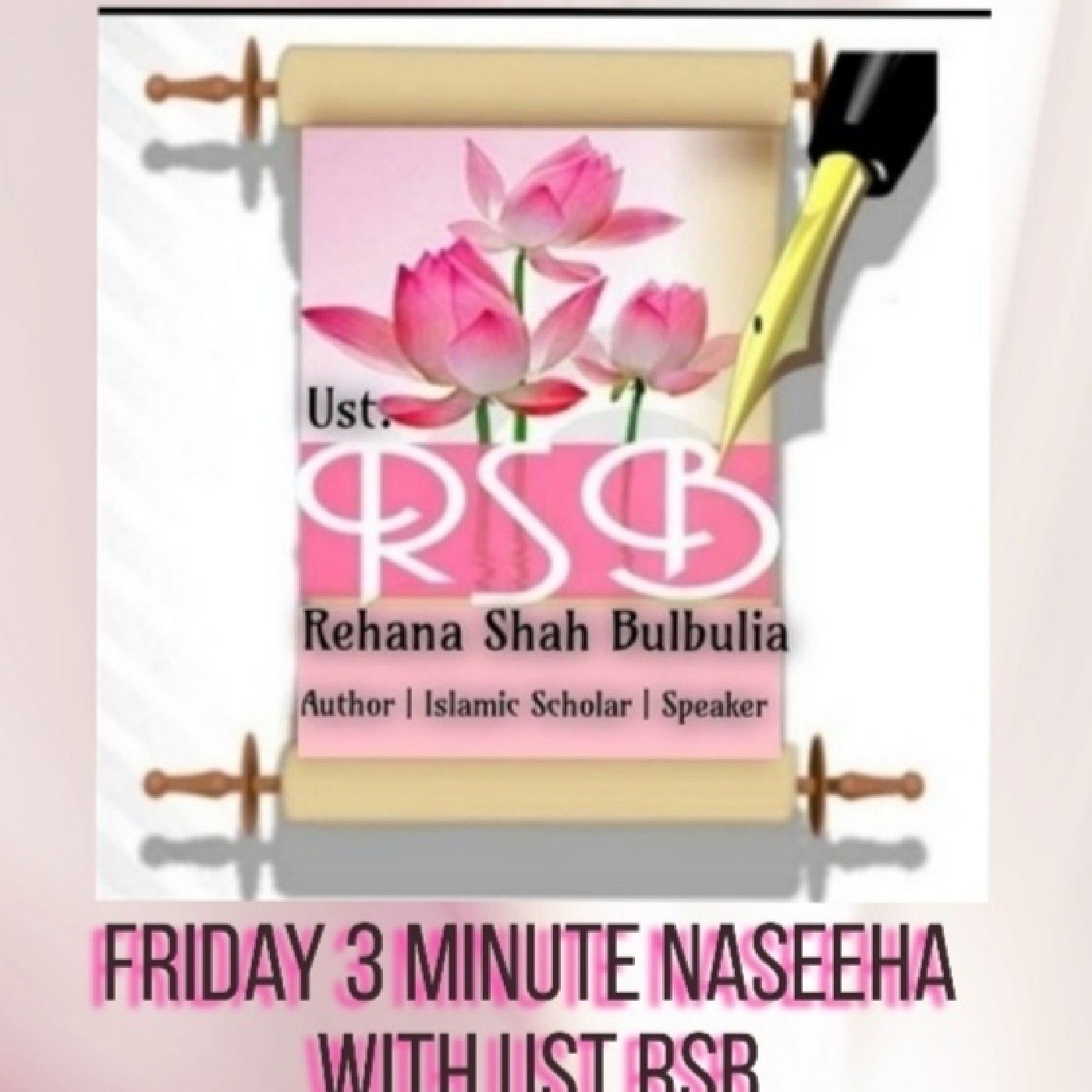 Friday Motivation 3 minutes Naseeha podcast artwork