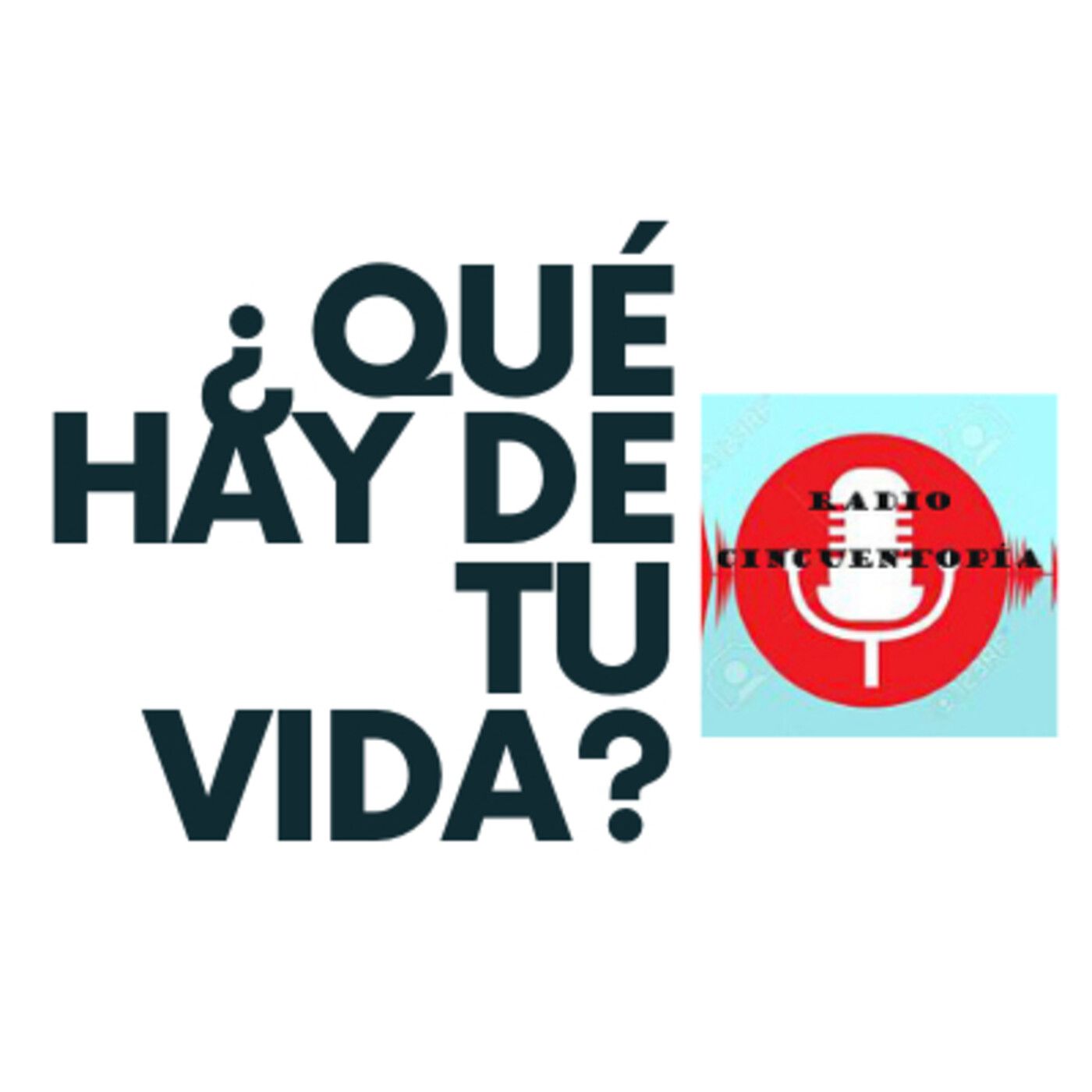 ¿Qué hay de tu vida?
