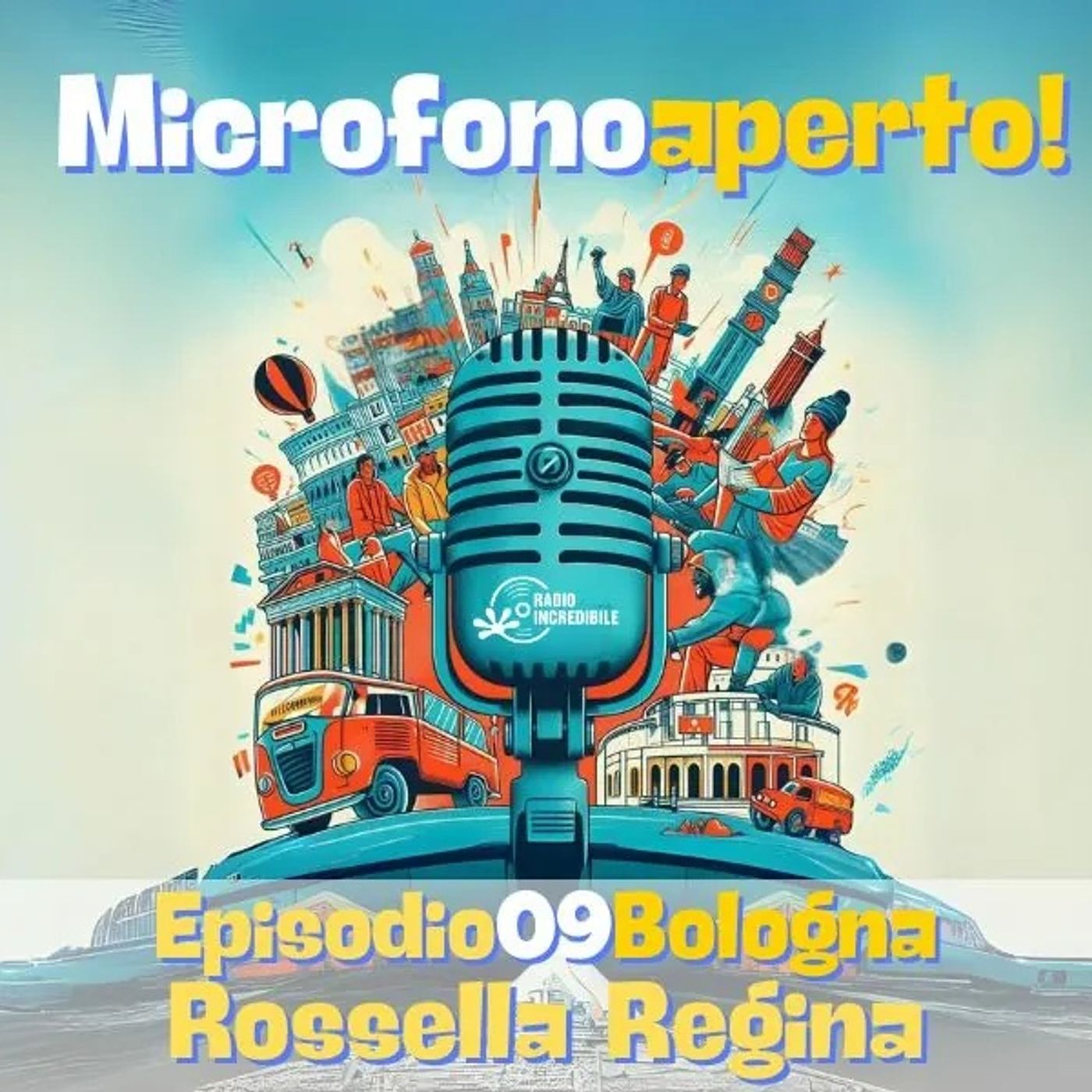 Microfono Aperto – Episodio 09- Bologna: Rossella Regina episode artwork