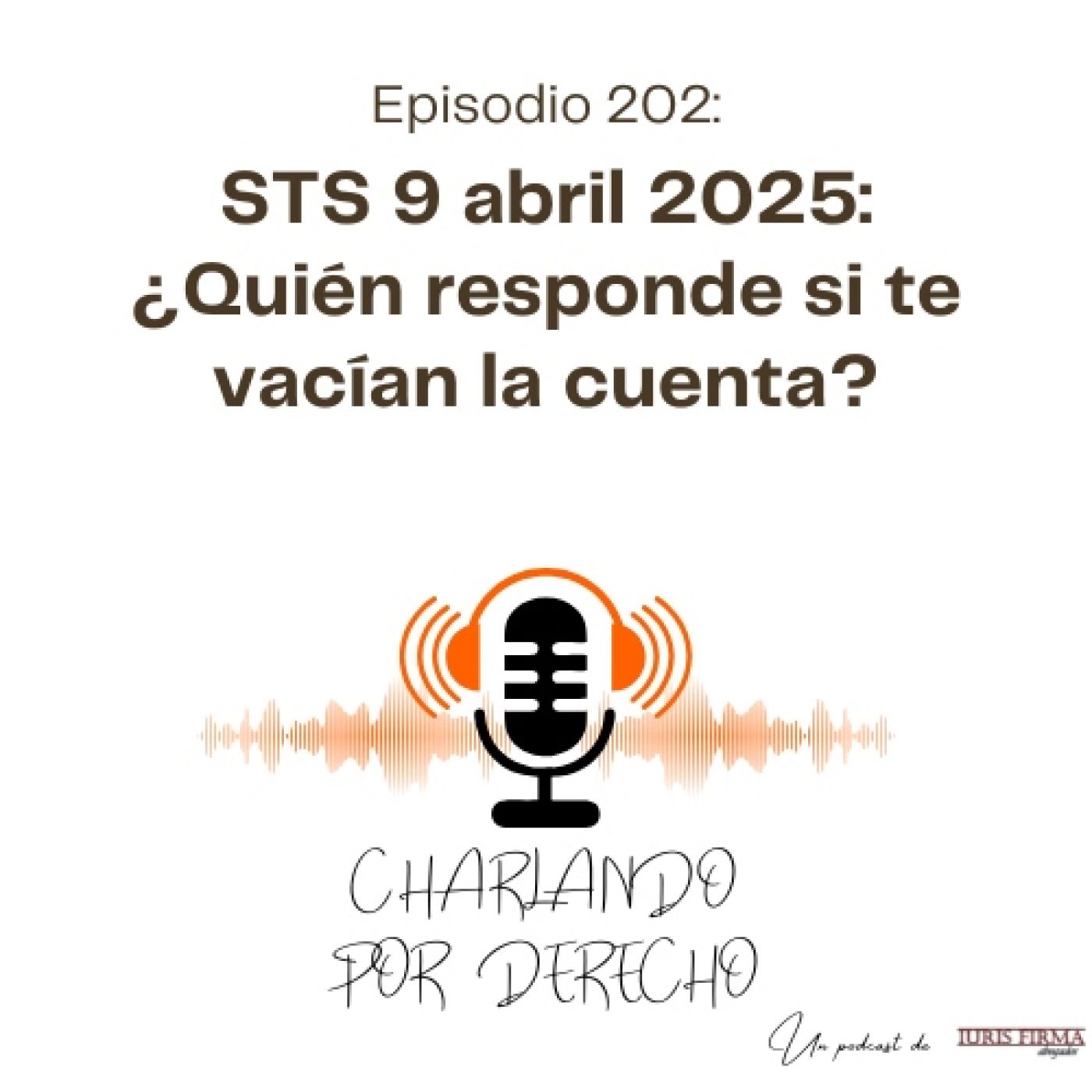 IurisFirma Abogados - El podcast jurídico