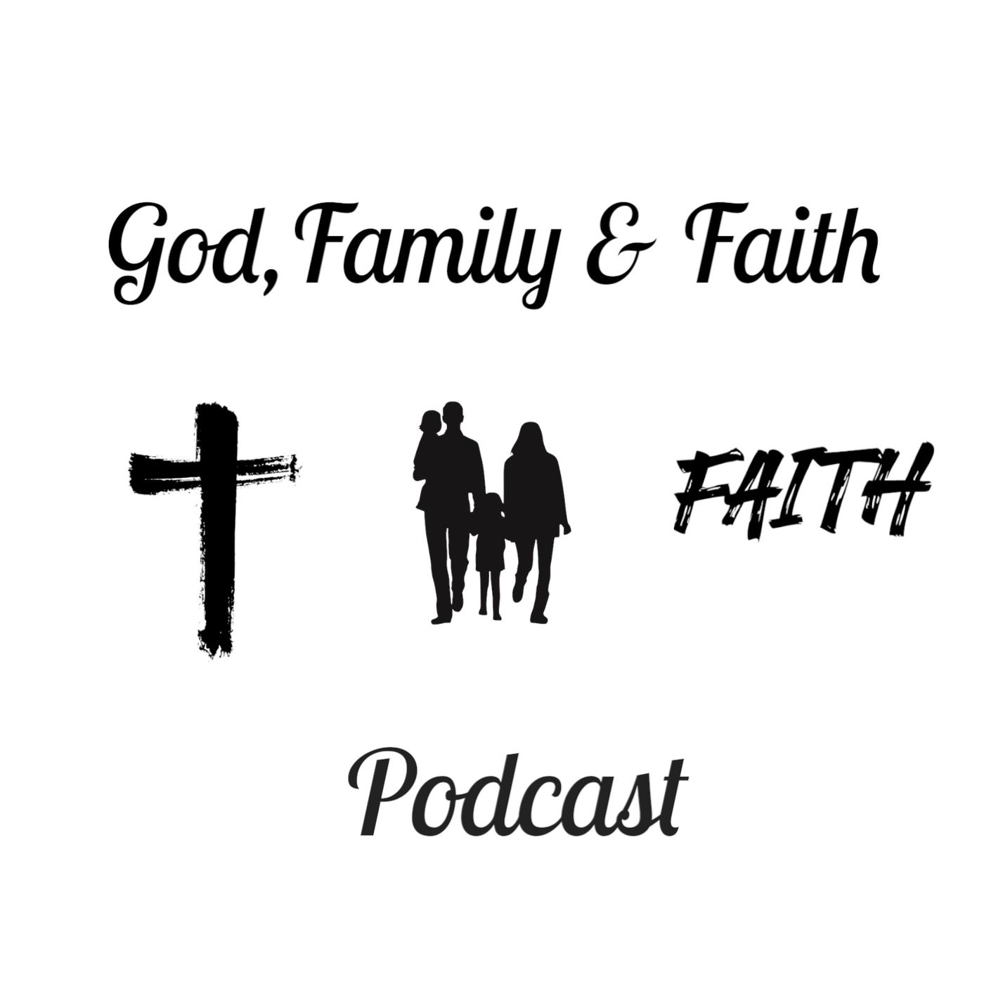 God, Family & Faith