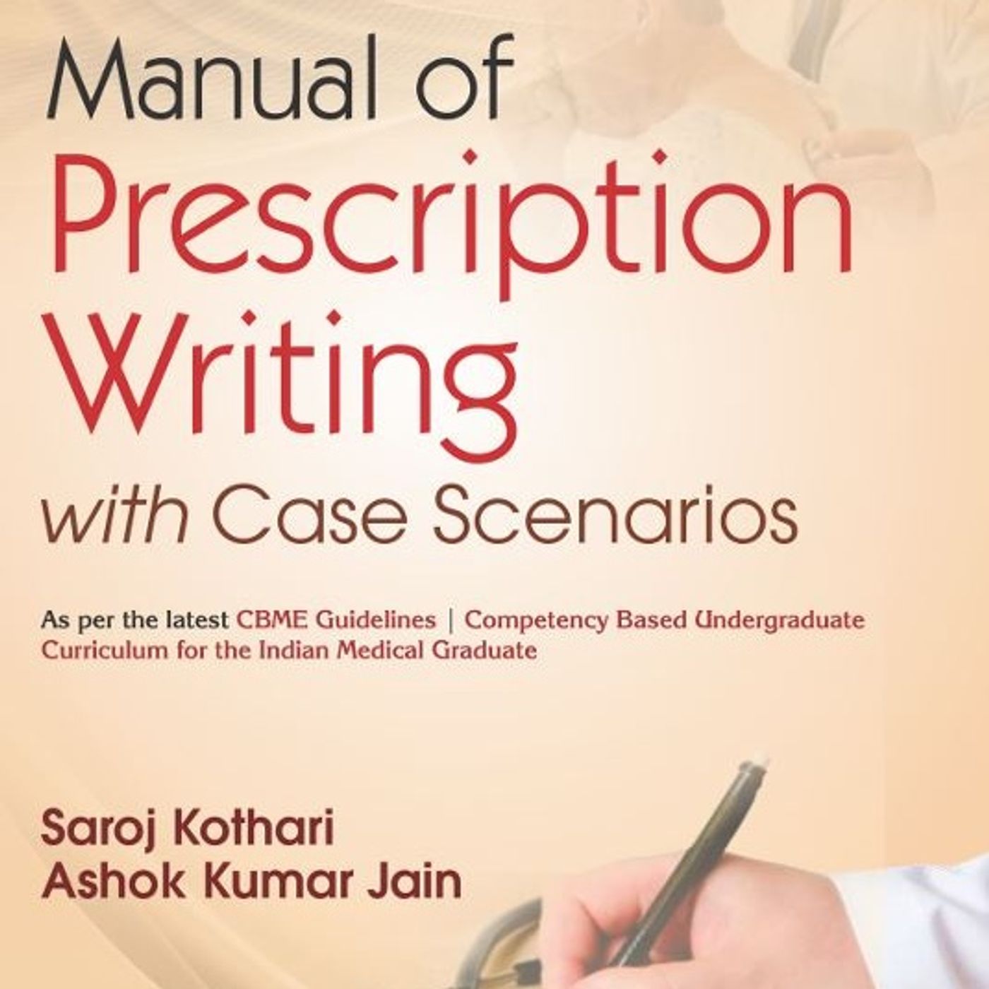 Manual of Prescription Writing with Case Scenarios
