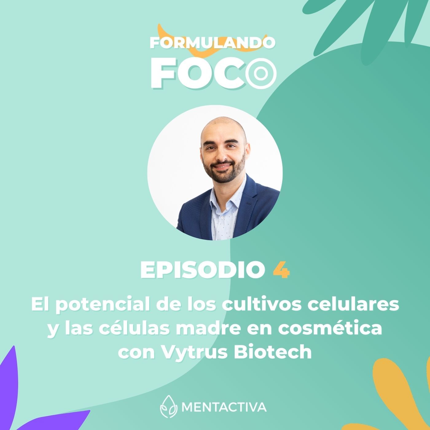 Formulando Foco | Cosmética natural y emprendimiento con Mentactiva