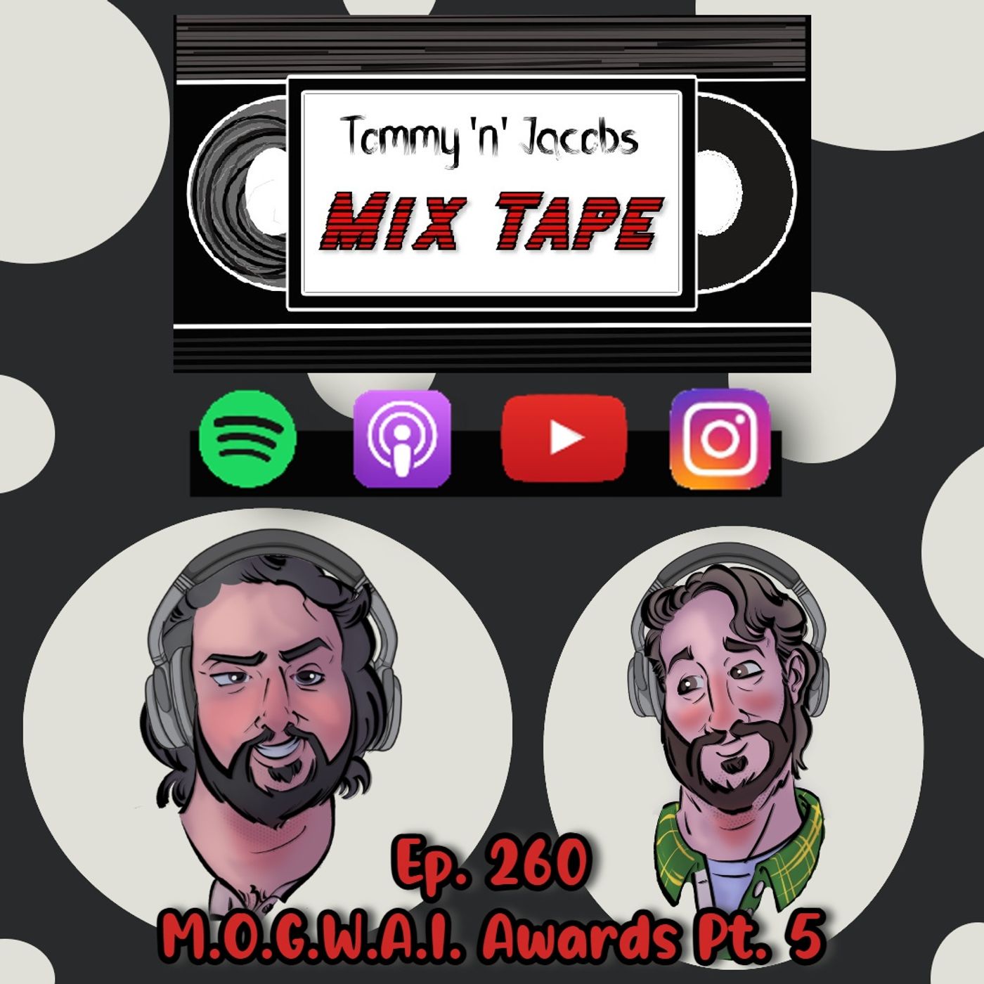 Ep 260 - Mogwai Awards Pt. 5 Ep 260 - Mogwai Awards Pt. 5