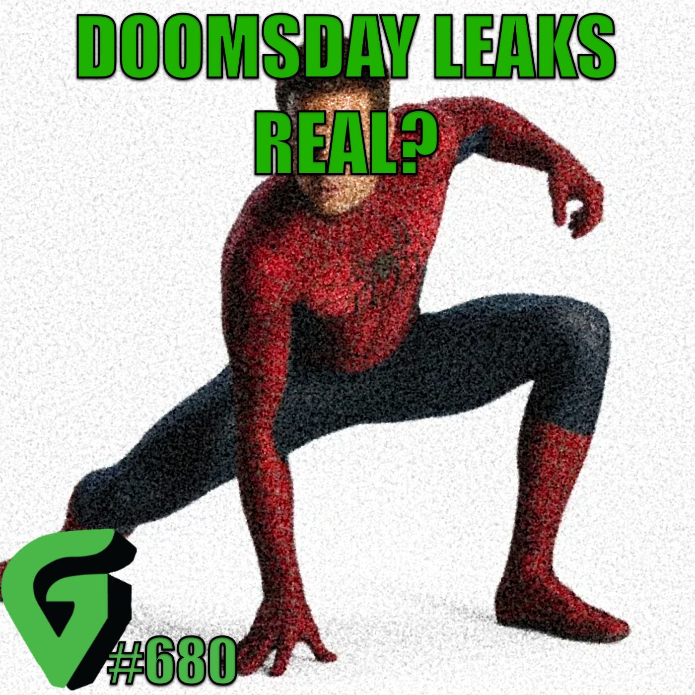 Avengers Doomsday Leaks Confirm Tobey, Real Or AI? : GV  680 Full Episode