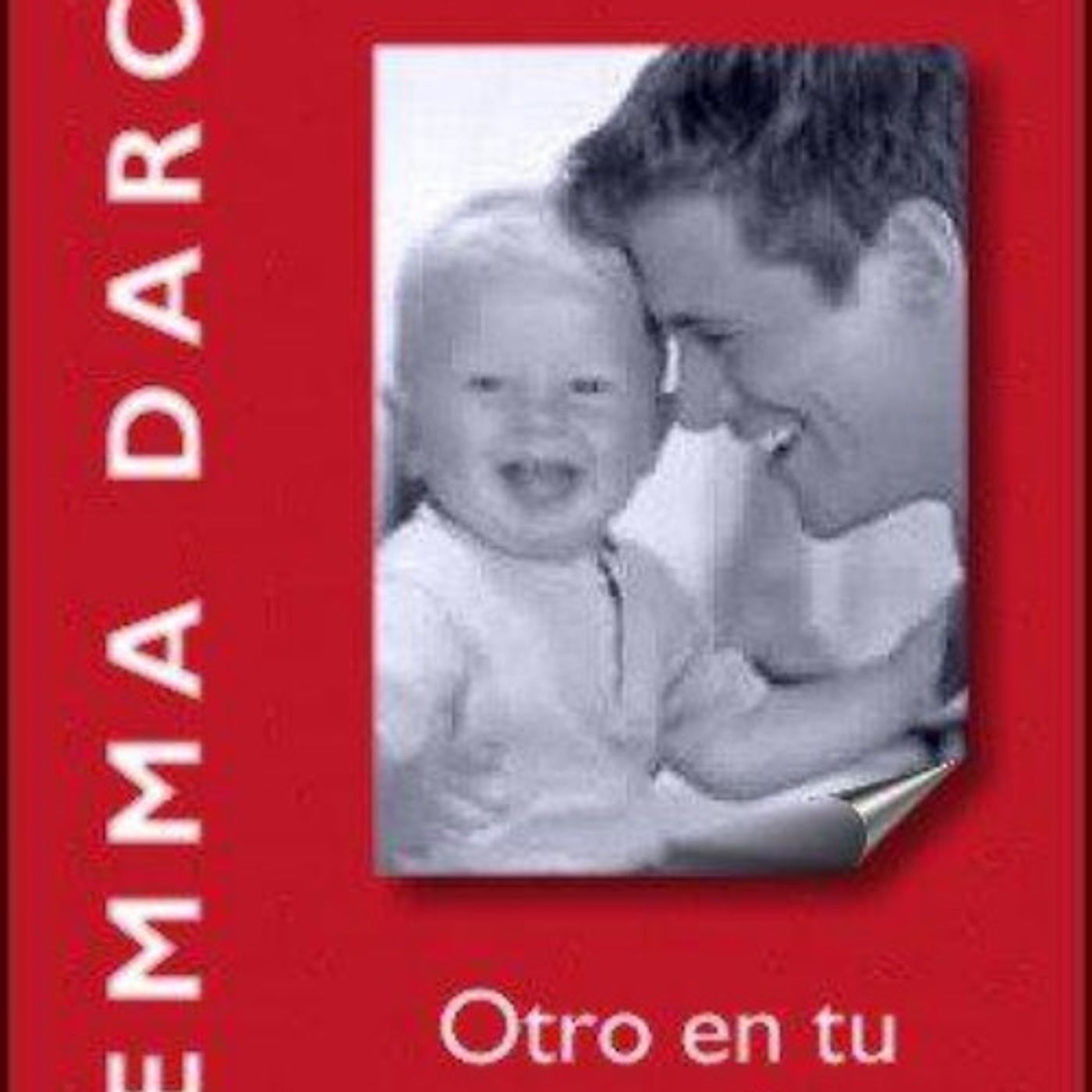 Otro en tu corazon - Emma Darcy