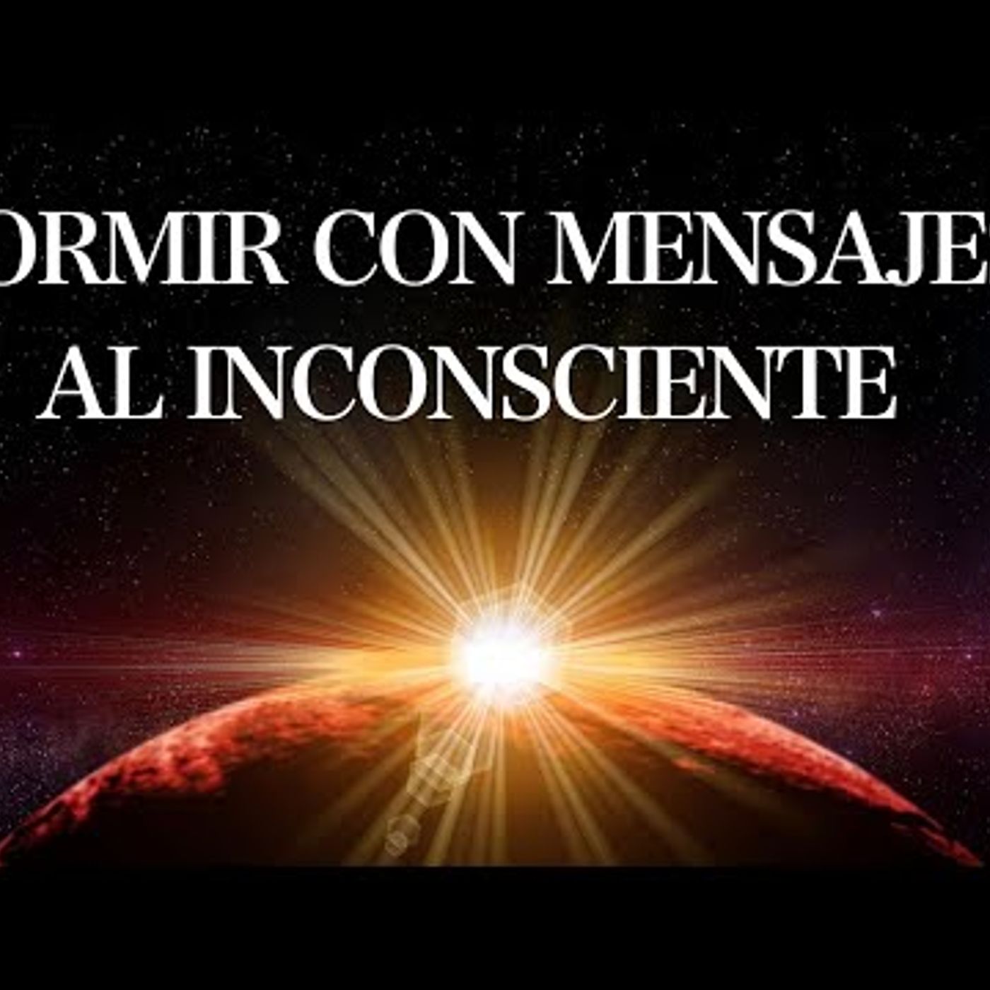 09. Meditación Guiada para Dormir Profundo con Mensajes al Inconsciente