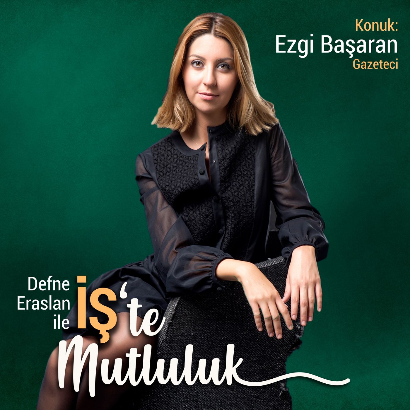 İş\'te Mutluluk