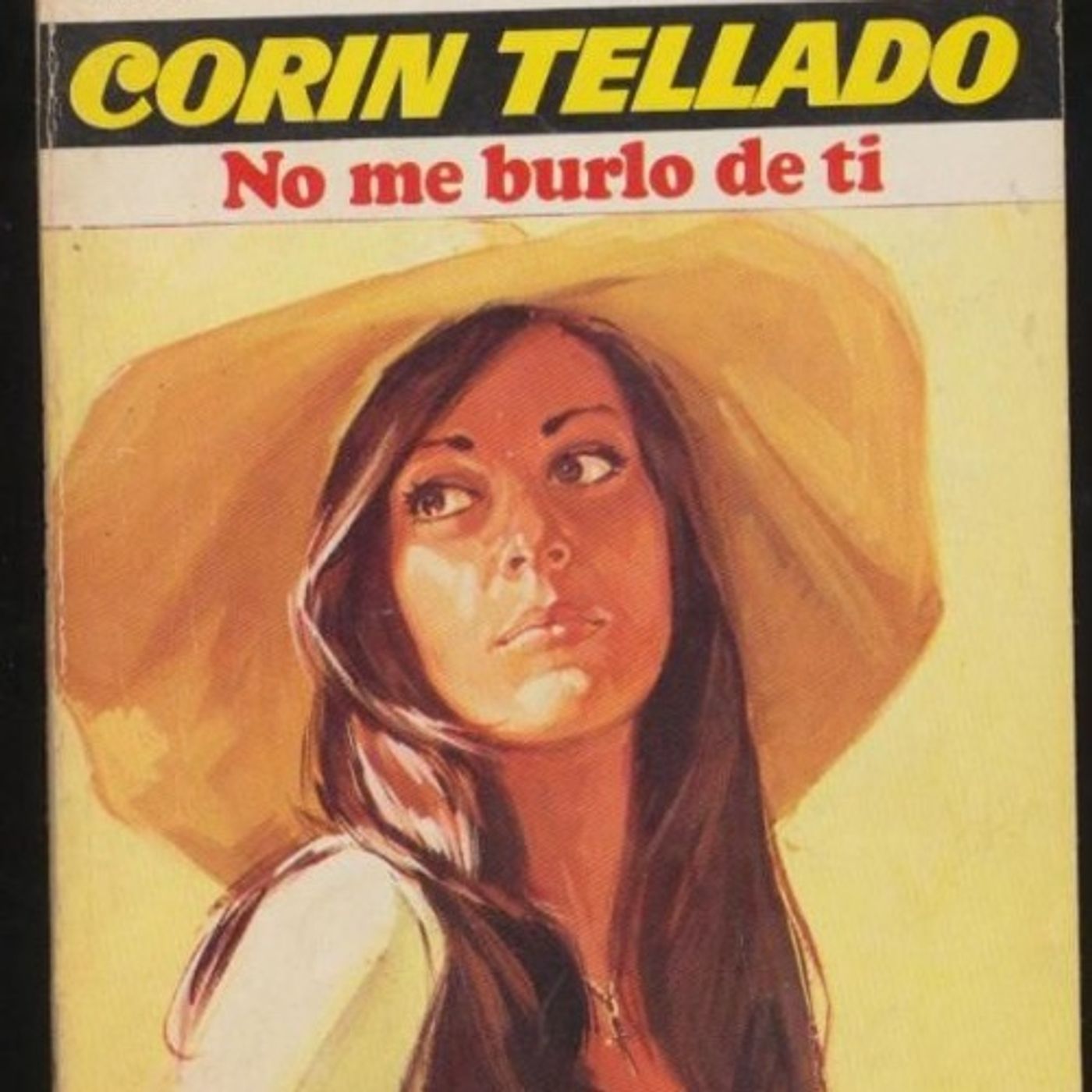 No me burlo de ti - Corin Tellado