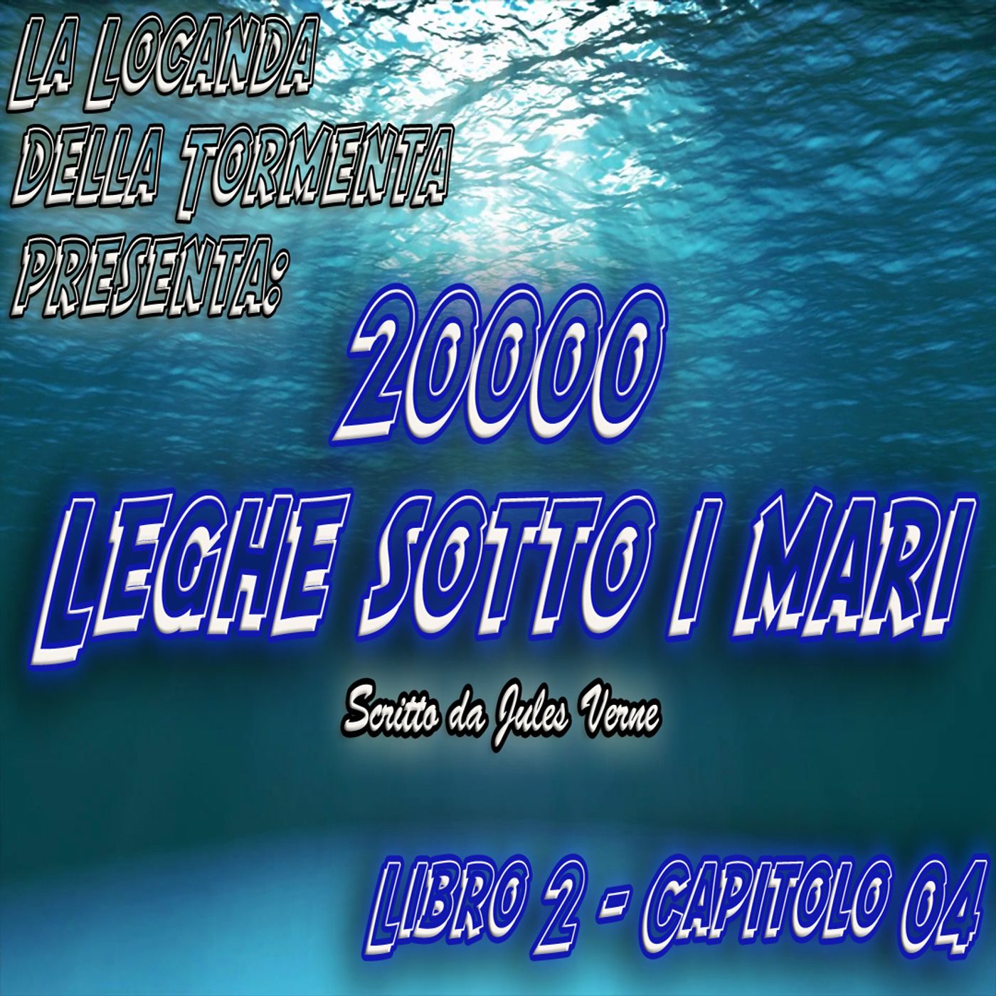 20000 Leghe sotto i mari - Parte 2 - Capitolo 04