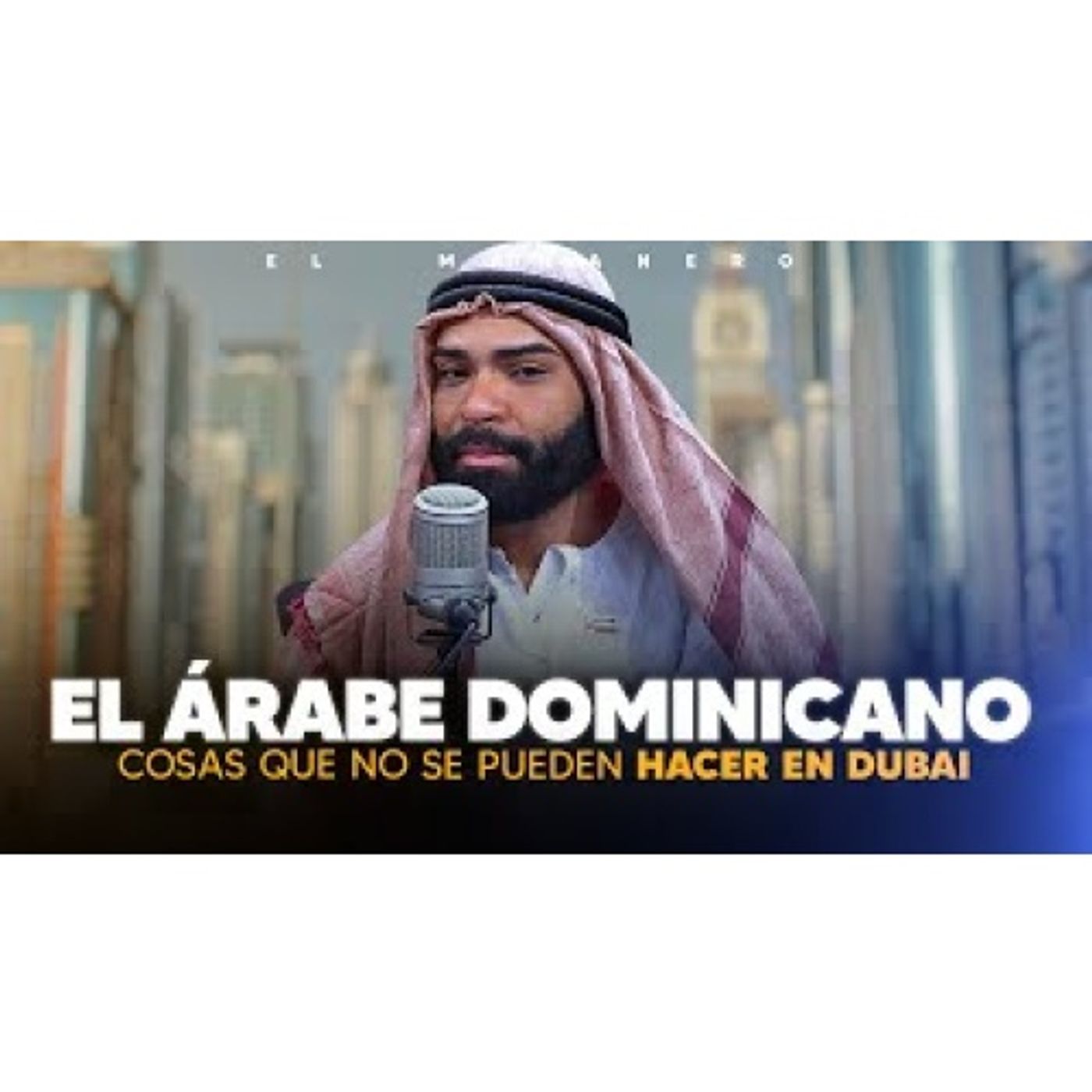 Las cosas que no se pueden hacer en Dubai - Árabe Dominicano