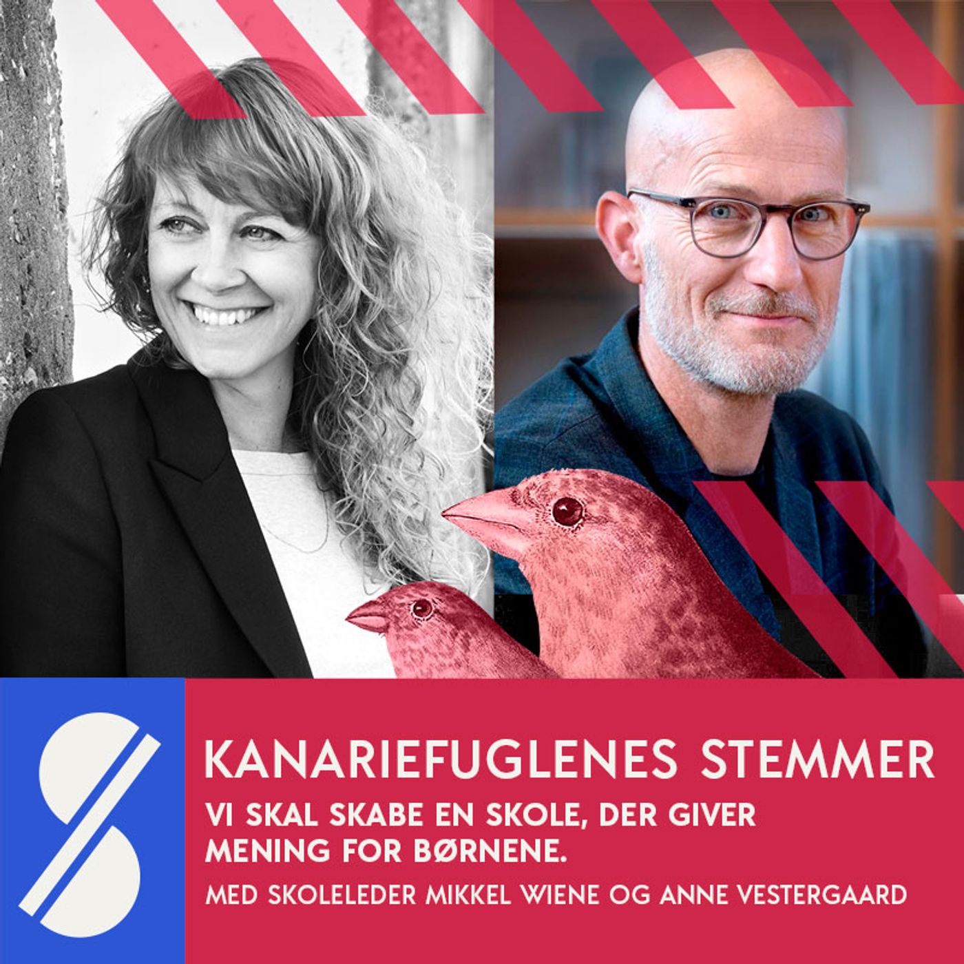 32. Vi skal skabe en skole, der giver mening for børnene. Med skoleleder Mikkel Wiene og Anne Vestergaard