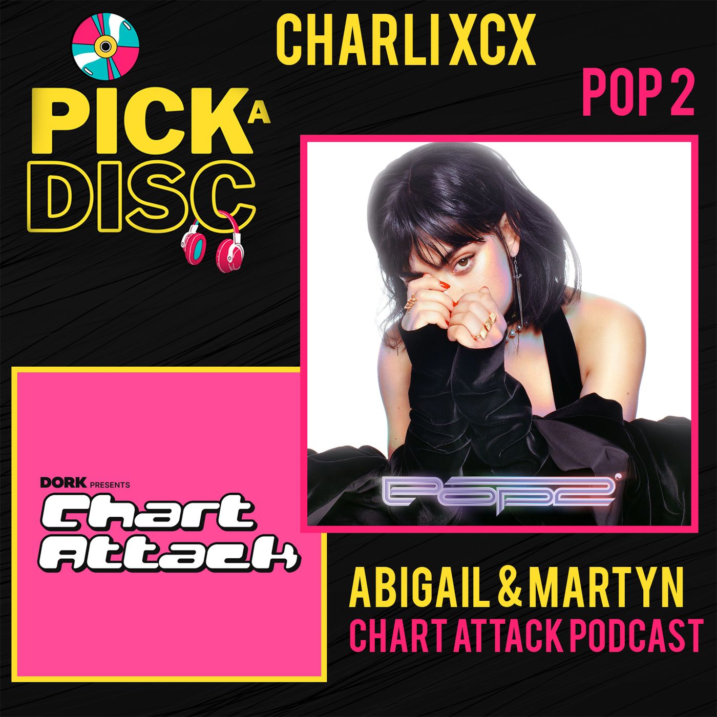 Pop 2: Charli XCX with Abi & Martyn (Chart Attack)
