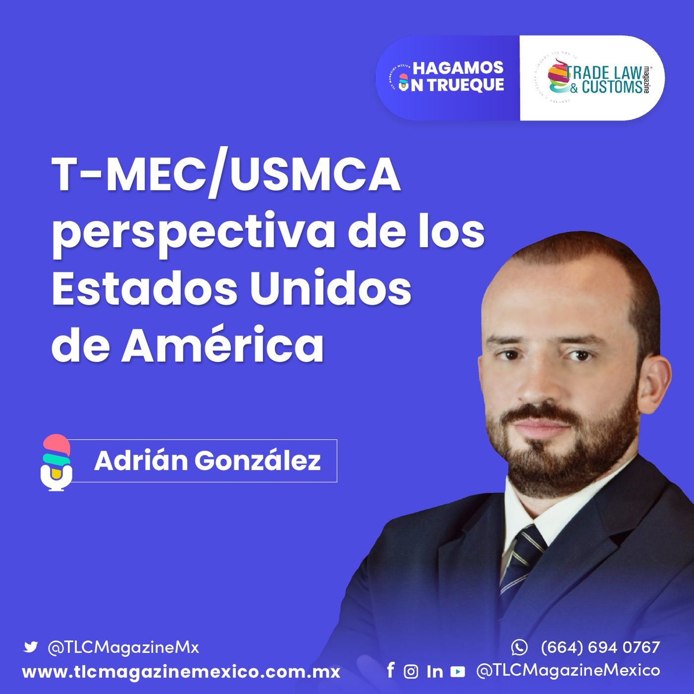 Episodio 22. T-MEC/USMCA perspectiva de los Estados Unidos de América ⋅ Con Adrián González episode artwork