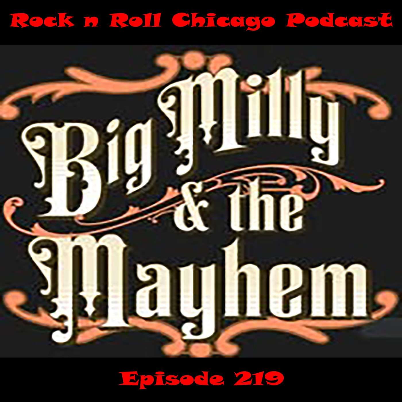 Ep 219 Big Milly and the Mayhem