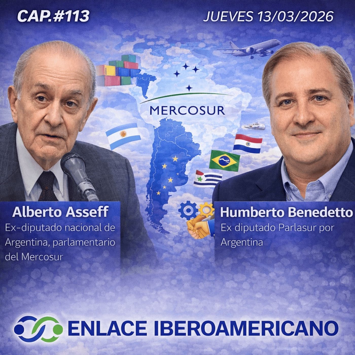 #113- «Avances en la integración de Mercosur y LatAm; acuerdos con la UE» episode artwork