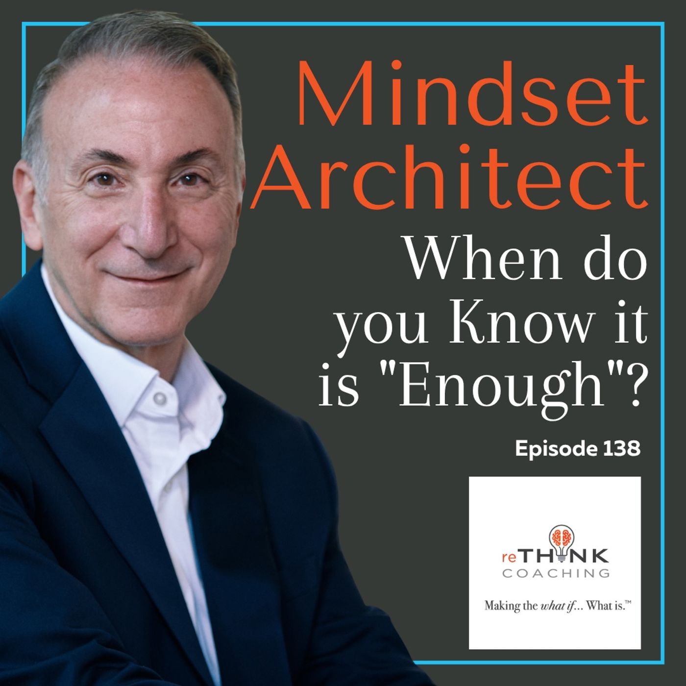 When do you Know it is "Enough"?