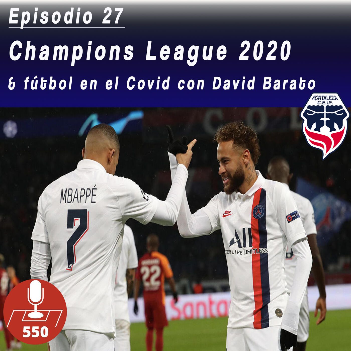 Champions League & El Futbol en el Covid con David Barato (Fortaleza CEIF)